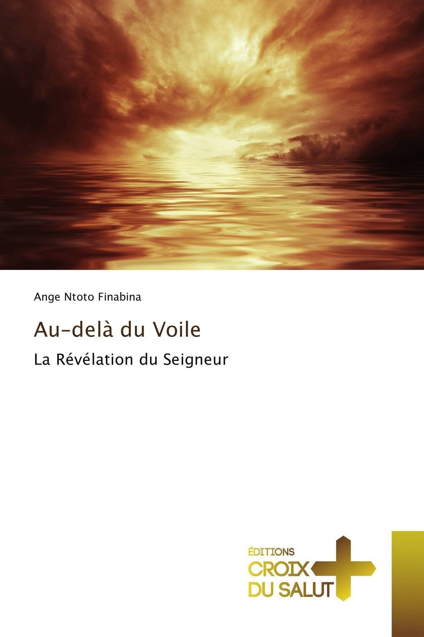 Au-delà du Voile: La Révélation du Seigneur book