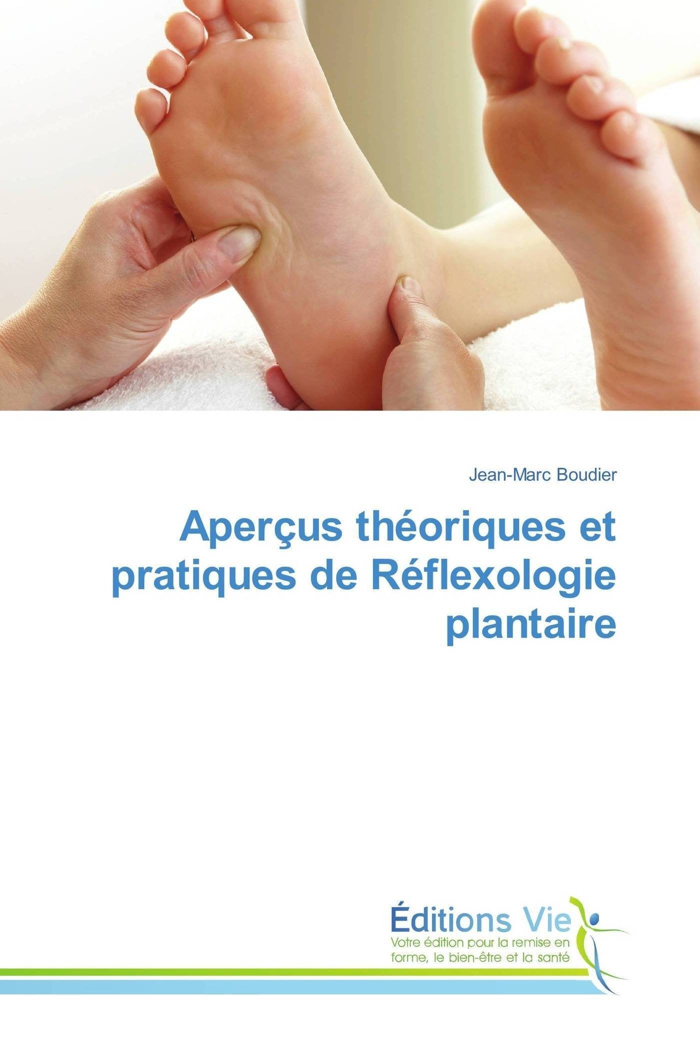 Aperçus théoriques et pratiques de Réflexologie plantaire book