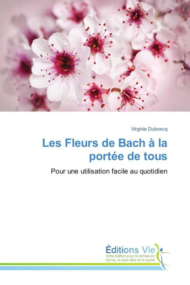 Les Fleurs de Bach à la portée de tous: Pour une utilisation facile au quotidien book