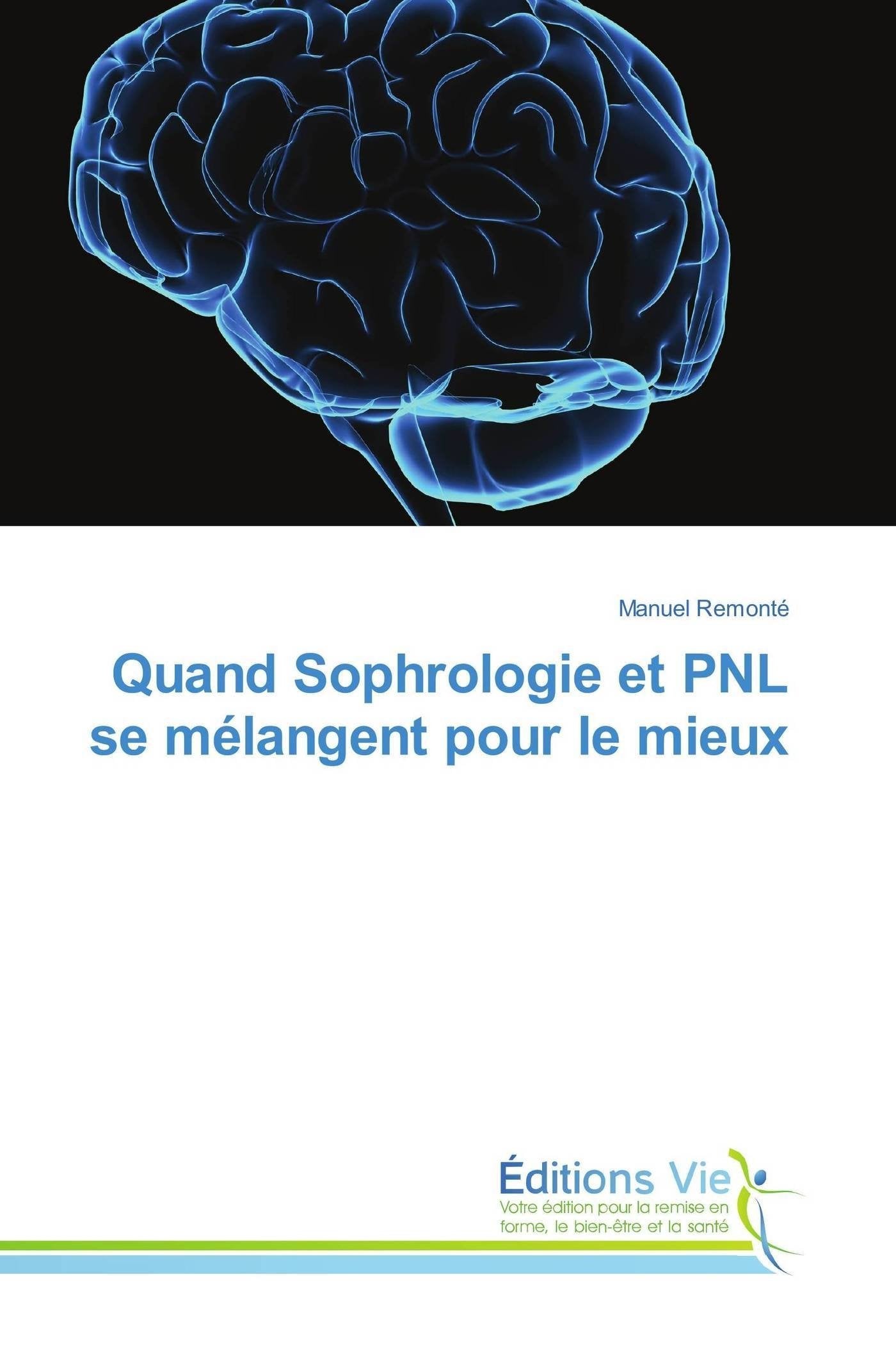 Quand Sophrologie et PNL se mélangent pour le mieux Medicine