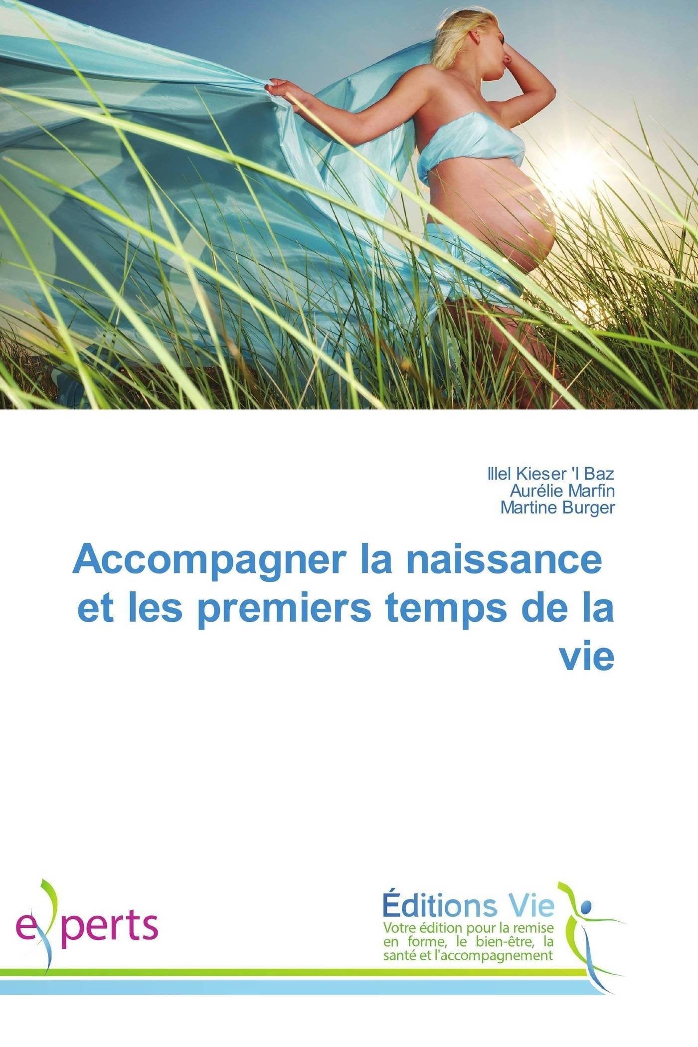 Accompagner la naissance et les premiers temps de la vie book