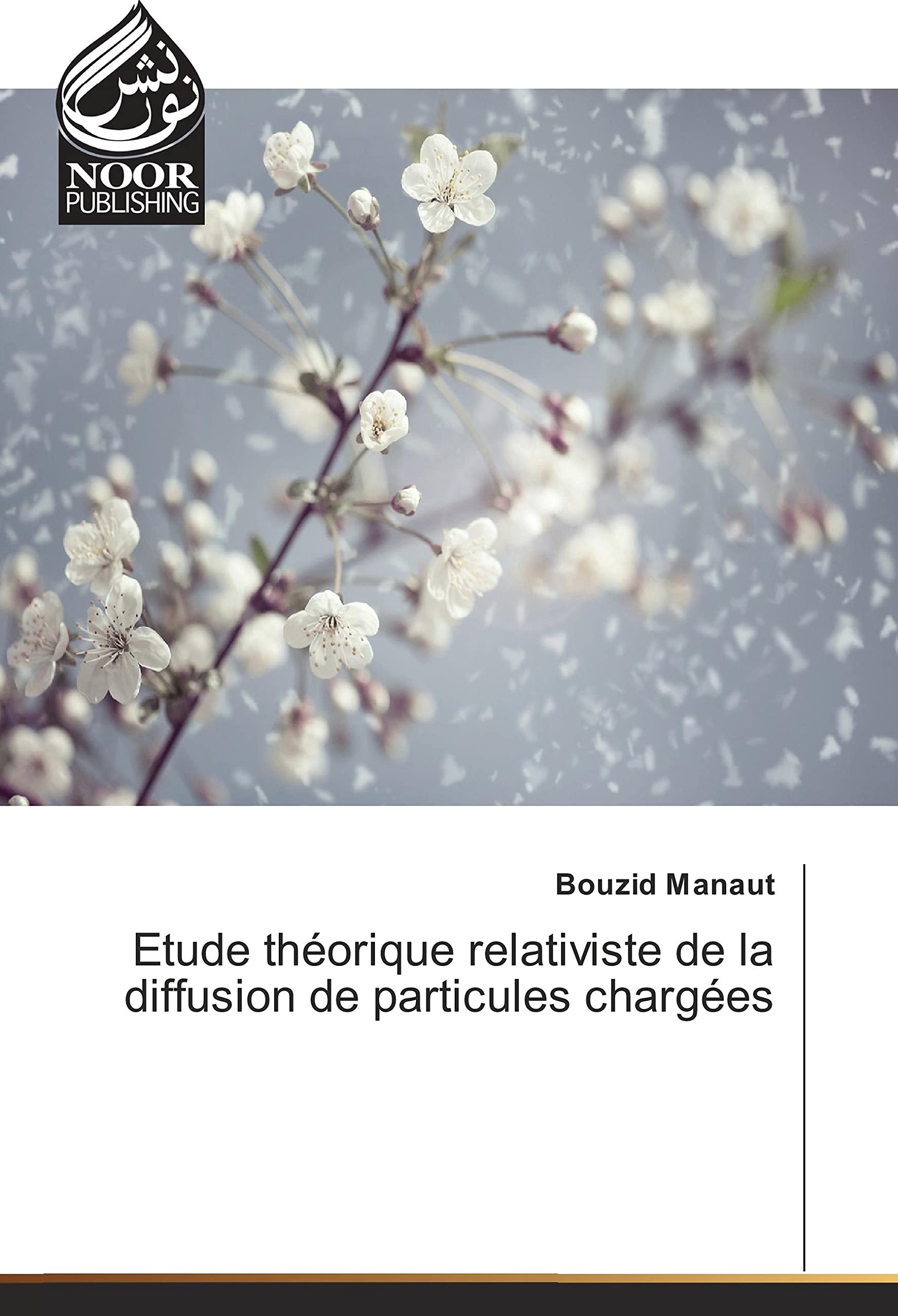 Etude théorique relativiste de la diffusion de particules chargées book