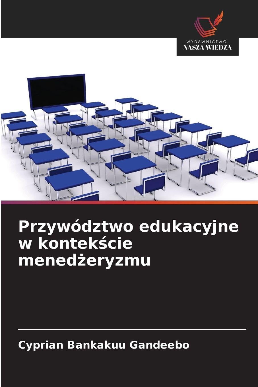 Przywództwo edukacyjne w kontek¿cie mened¿eryzmu Education & Training