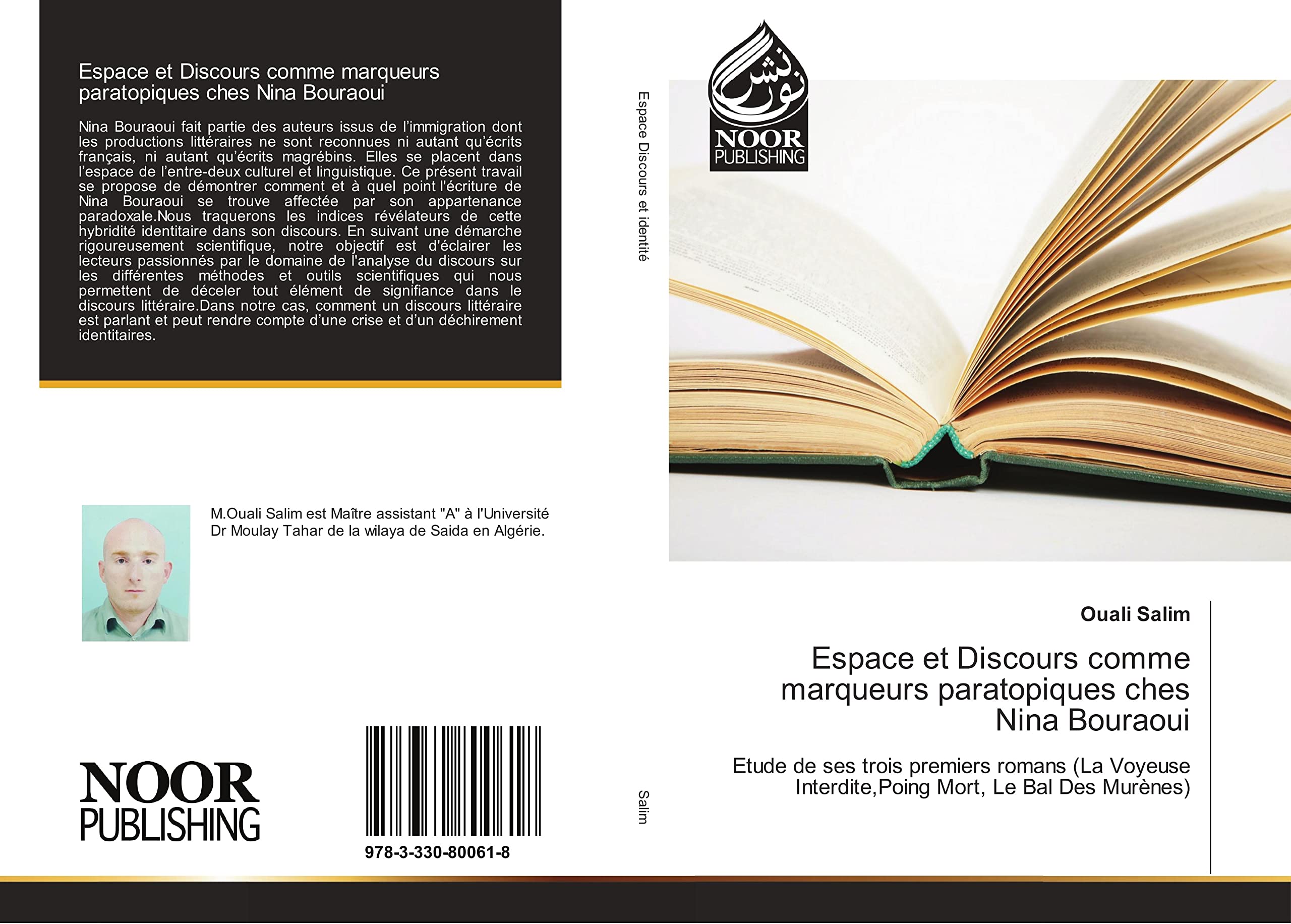 Espace et Discours comme marqueurs paratopiques ches Nina Bouraoui: Etude de ses trois premiers romans (La Voyeuse Interdite,Poing Mort, Le Bal Des Murènes) book