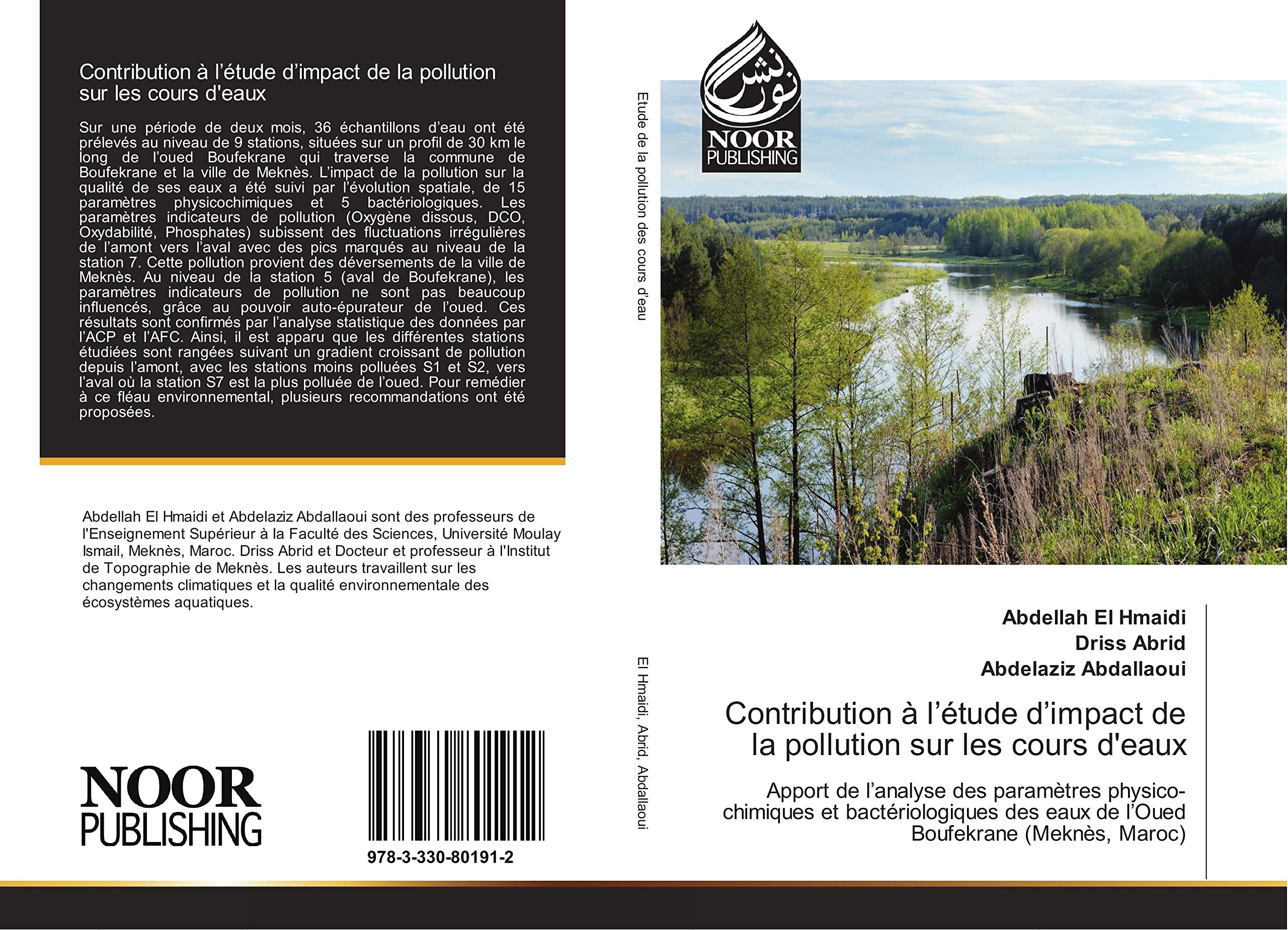 Contribution à l’étude d’impact de la pollution sur les cours d'eaux: Apport de l’analyse des paramètres physico-chimiques et bactériologiques des eaux de l’Oued Boufekrane (Meknès, Maroc) book
