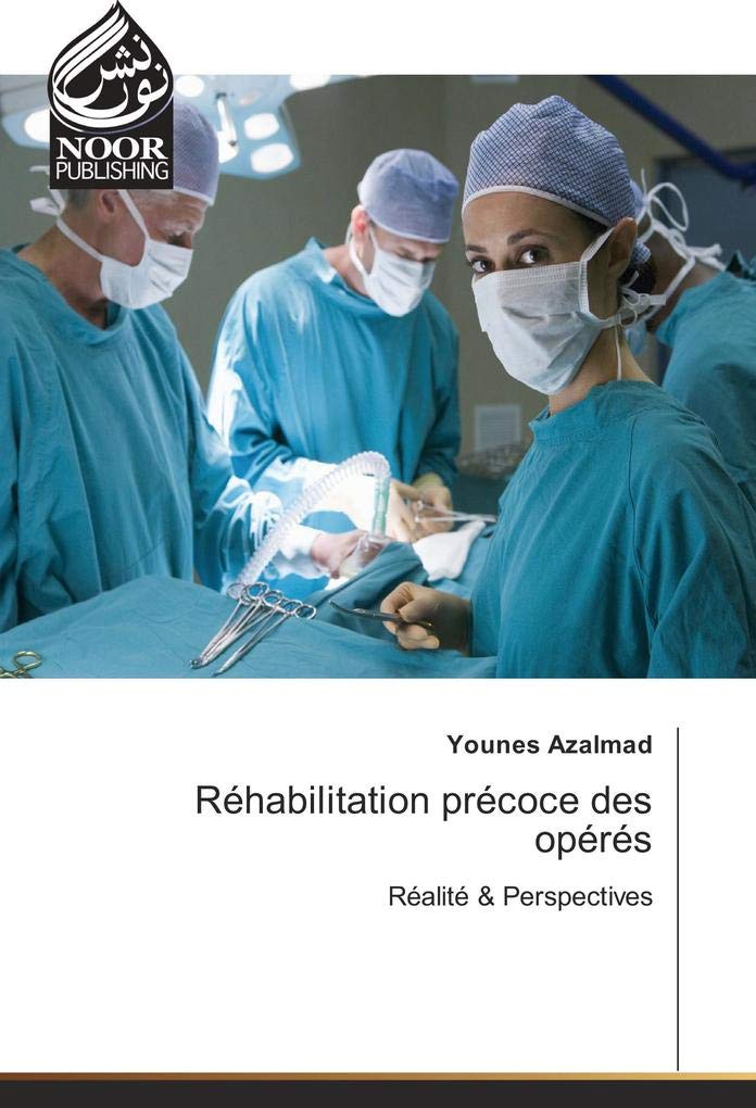 Réhabilitation précoce des opérés: Réalité & Perspectives book