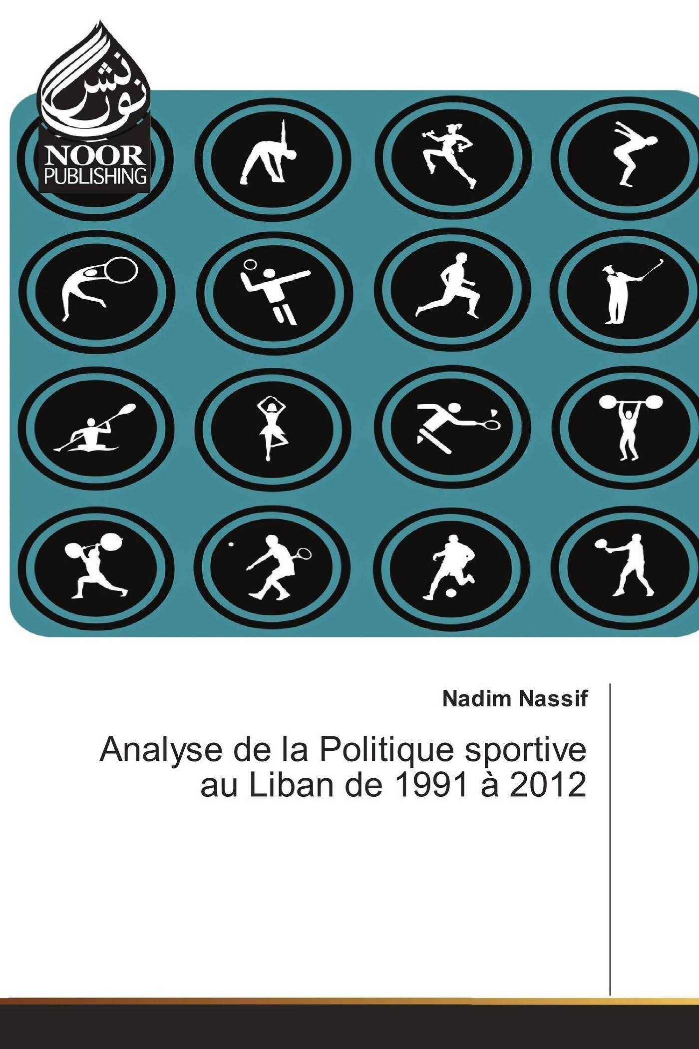 Analyse de la Politique sportive au Liban de 1991 à 2012 book