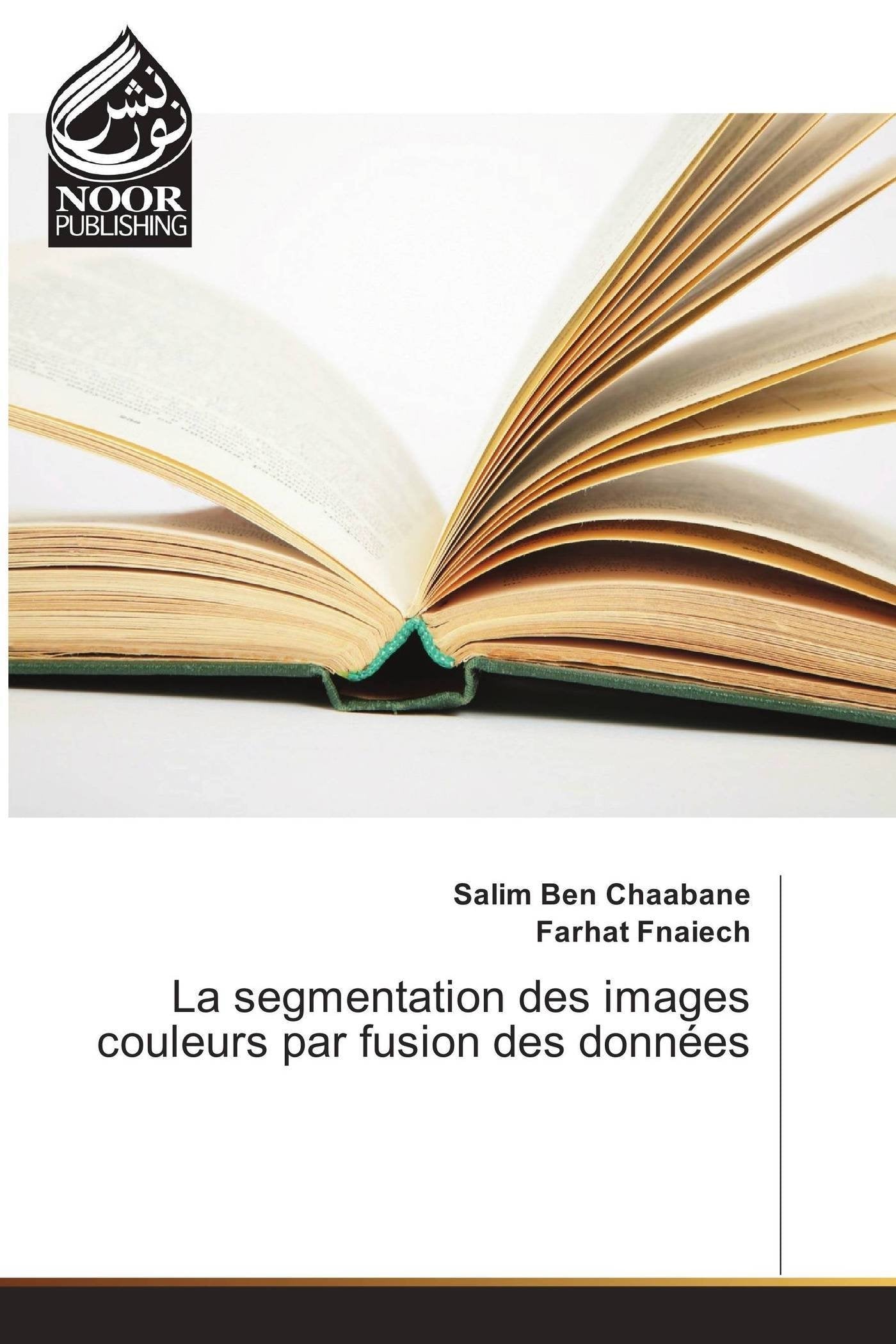 La Segmentation Des Images Couleurs Par Fusion Des Données book