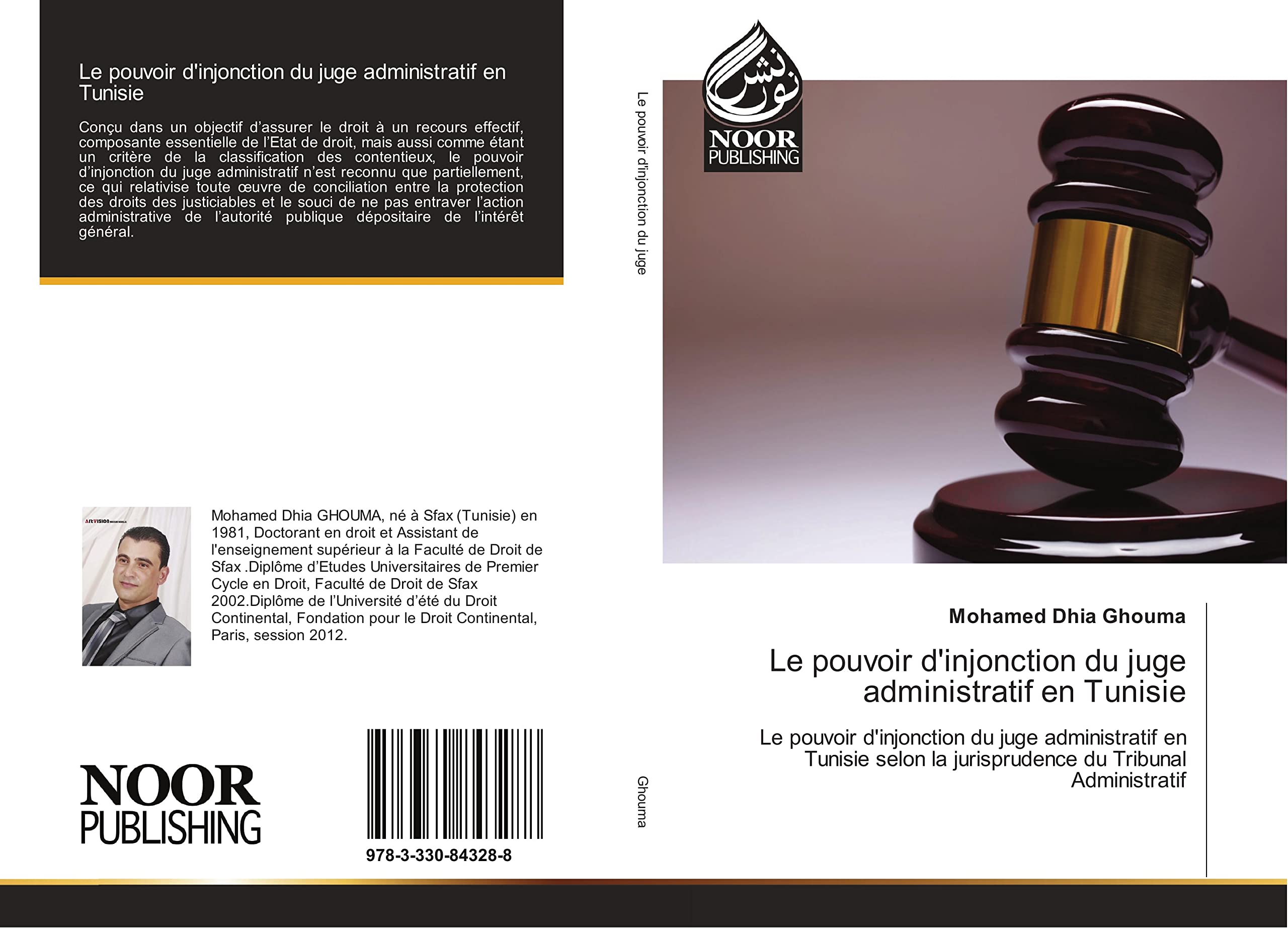 Le pouvoir d'injonction du juge administratif en Tunisie: Le pouvoir d'injonction du juge administratif en Tunisie selon la jurisprudence du Tribunal Administ book