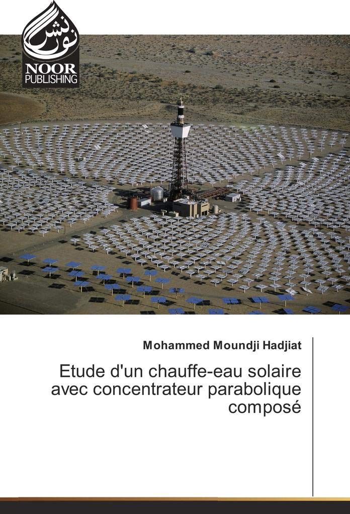 Etude d'un chauffe-eau solaire avec concentrateur parabolique composé book