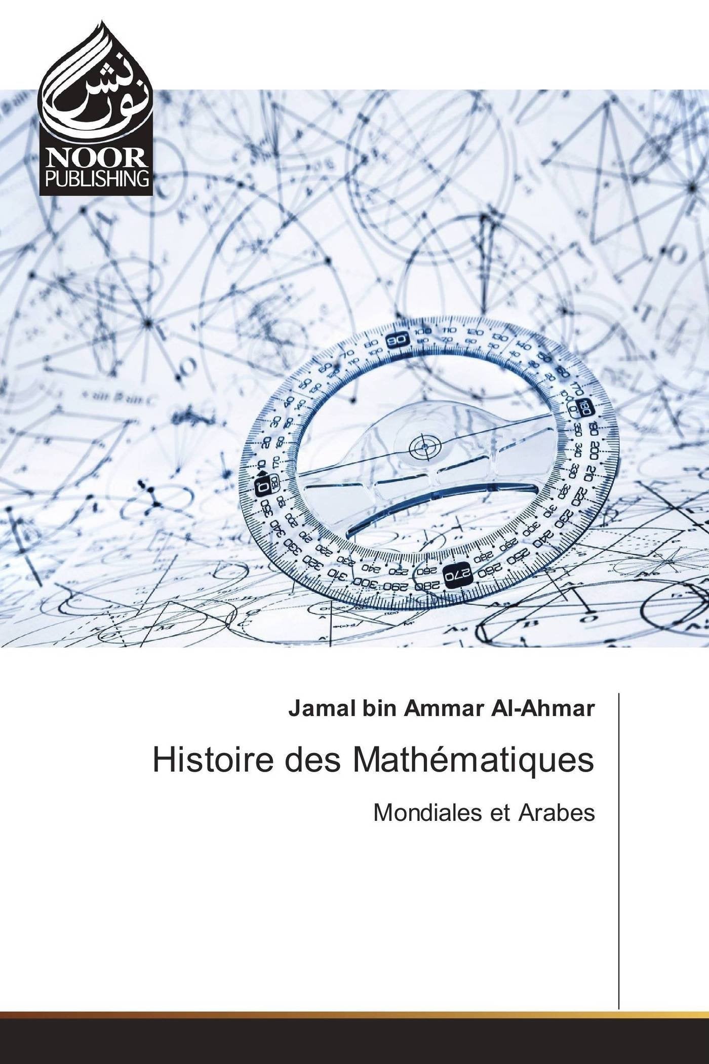 Histoire des Mathématiques: Mondiales et Arabes book