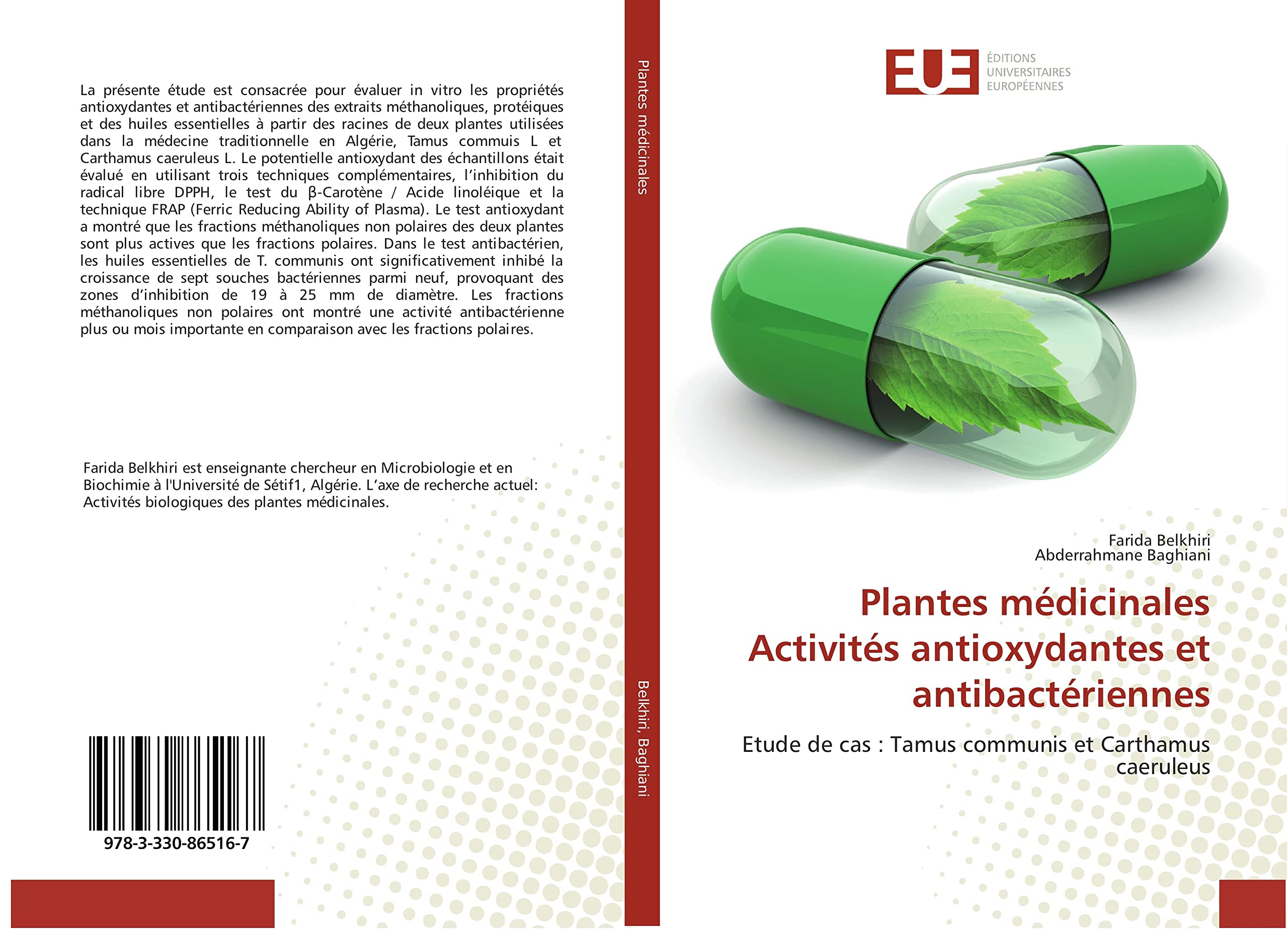 Plantes médicinales Activités antioxydantes et antibactériennes: Etude de cas : Tamus communis et Carthamus caeruleus book