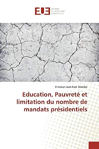 Education, Pauvreté et limitation du nombre de mandats présidentiels book