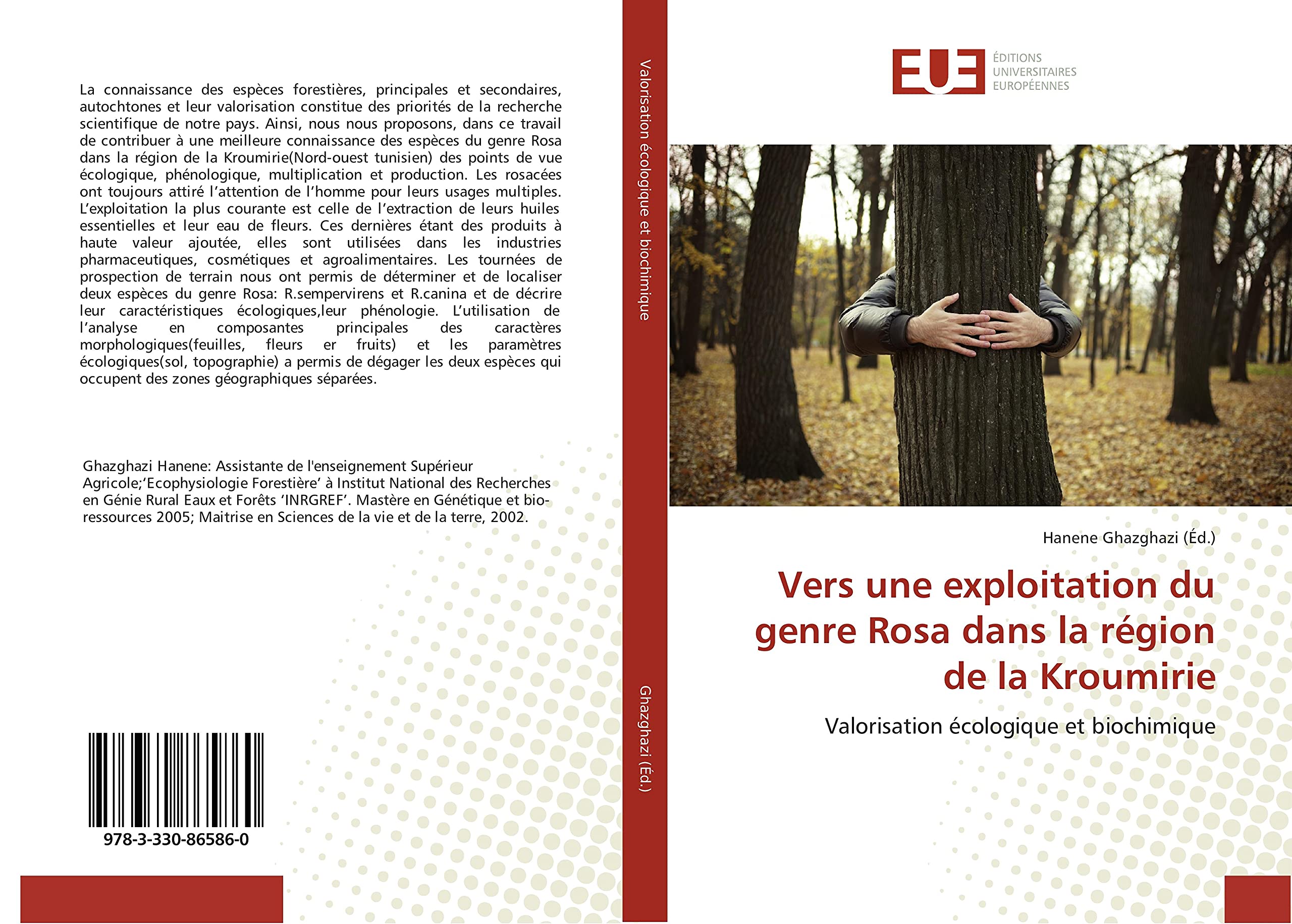Vers une exploitation du genre Rosa dans la région de la Kroumirie: Valorisation écologique et biochimique book