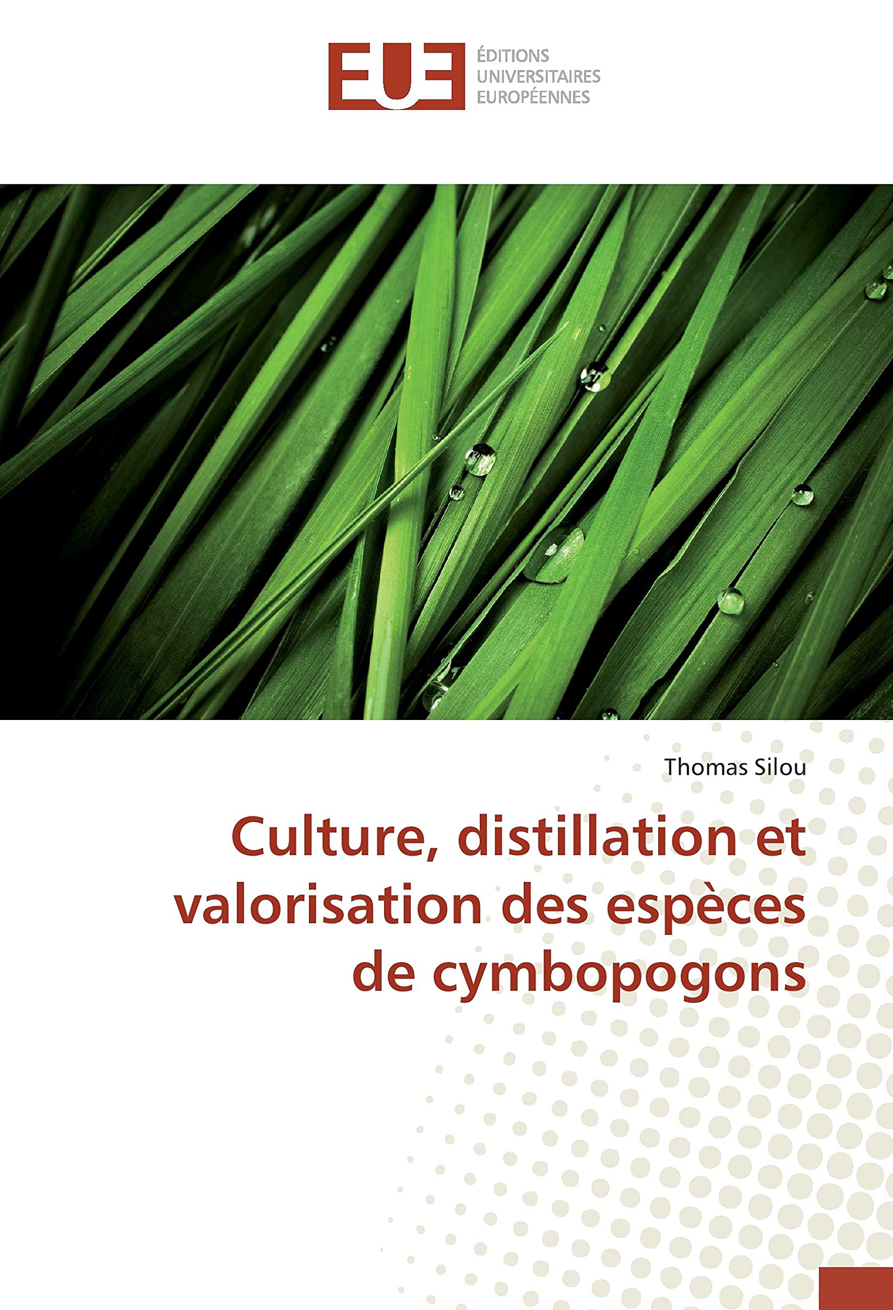 Culture, distillation et valorisation des espèces de cymbopogons book