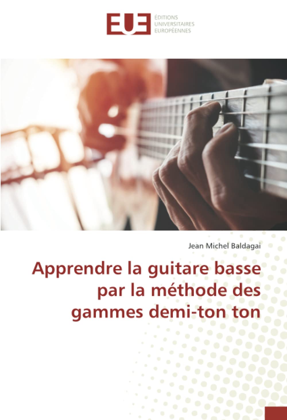 Apprendre la guitare basse par la méthode des gammes demi-ton ton book