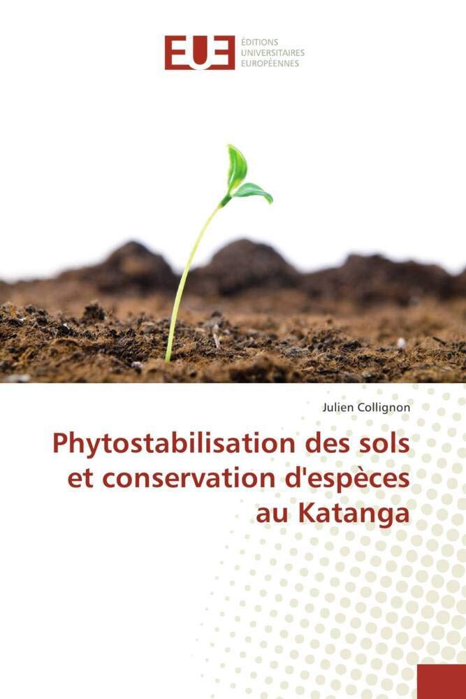 Phytostabilisation des sols et conservation d'espèces au Katanga book
