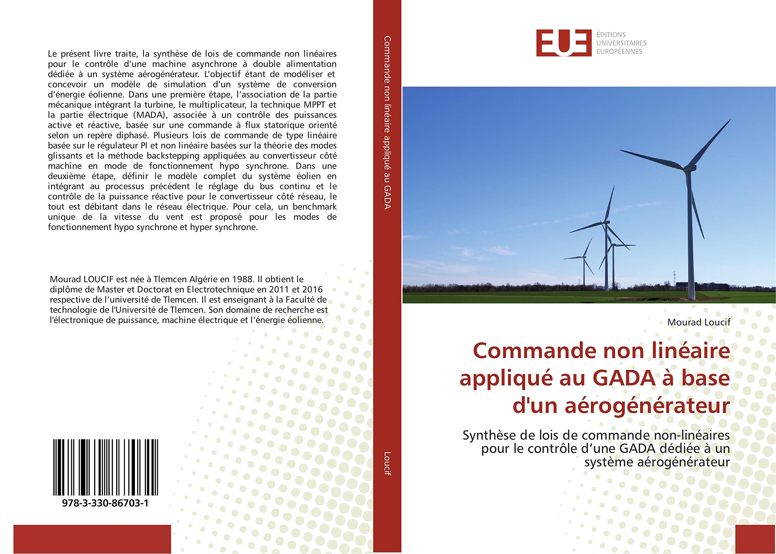 Commande non linéaire appliqué au GADA à base d'un aérogénérateur: Synthèse de lois de commande non-linéaires pour le contrôle d’une GADA dédiée à un système aérogénérateur book