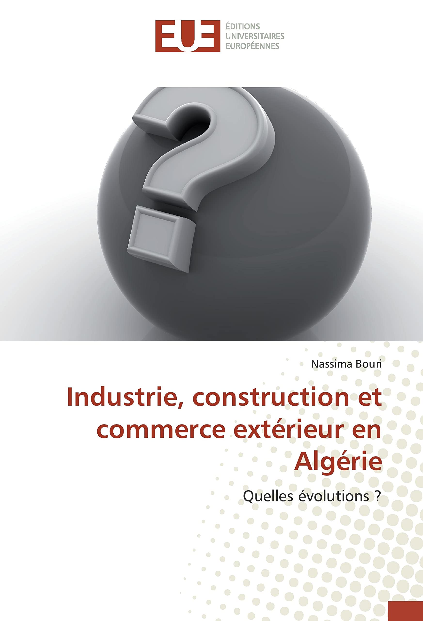 Industrie, construction et commerce extérieur en Algérie book