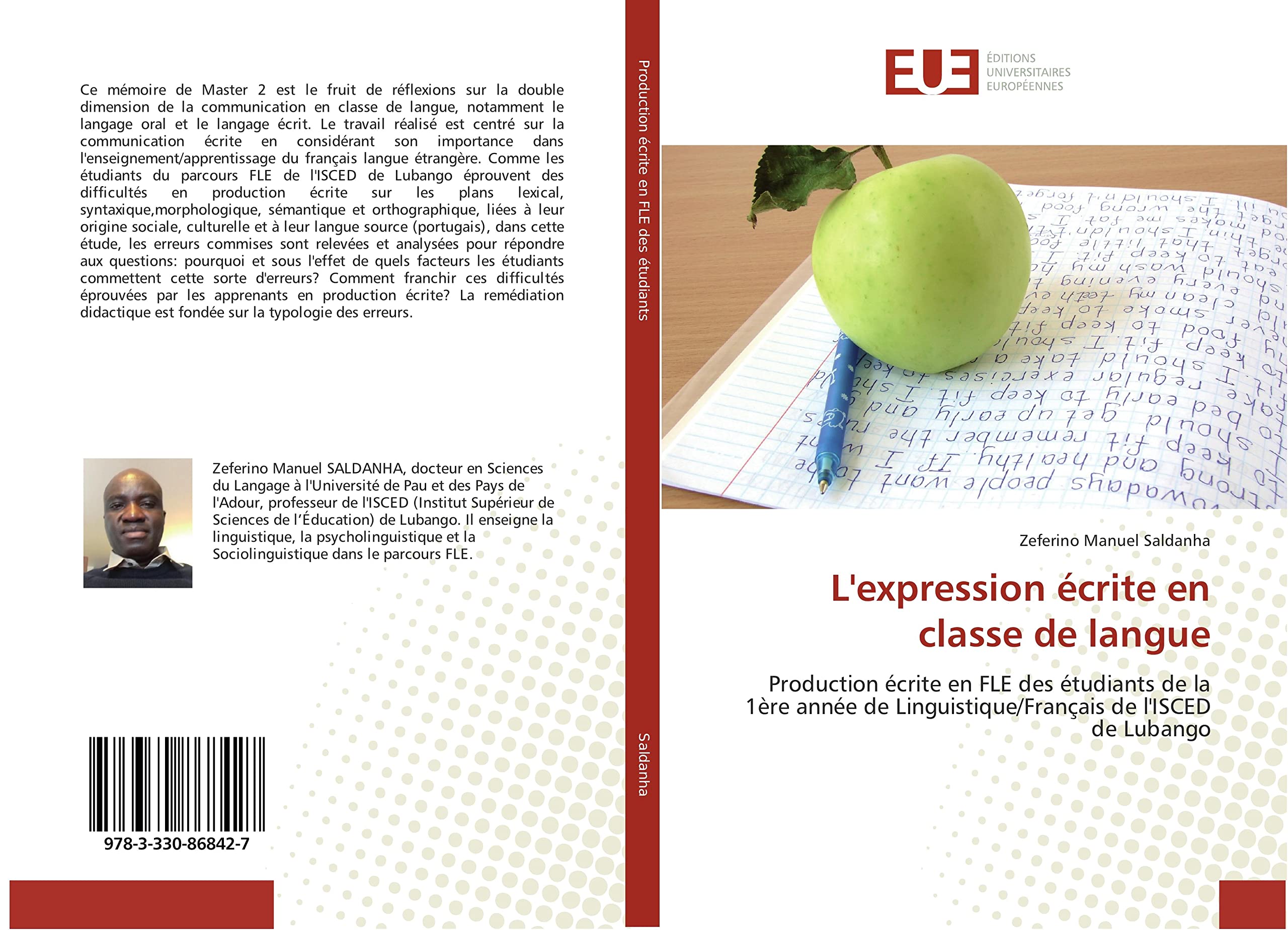 L'expression écrite en classe de langue: Production écrite en FLE des étudiants de la 1ère année de Linguistique/Français de l'ISCED de Lubango book