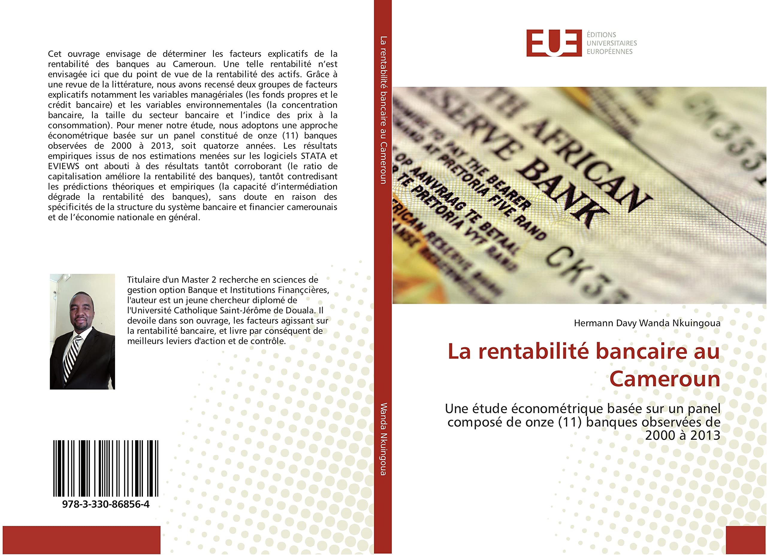 La rentabilité bancaire au Cameroun: Une étude économétrique basée sur un panel composé de onze (11) banques observées de 2000 à 2013 book