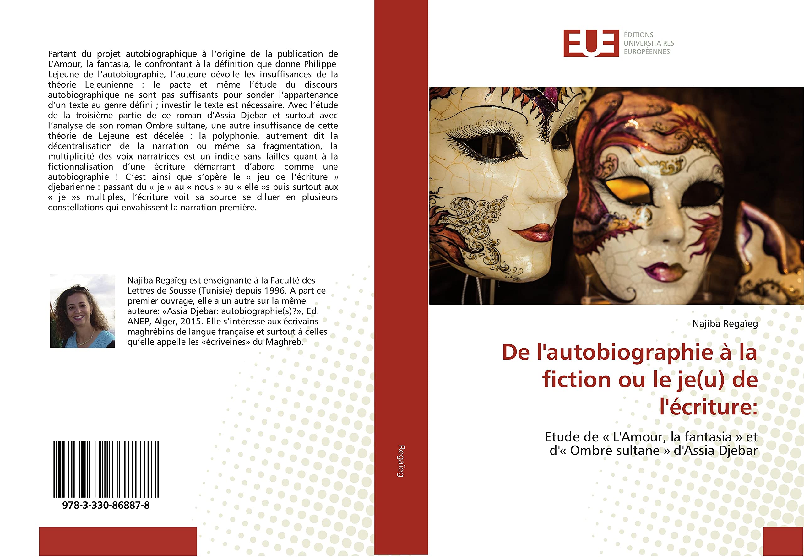 De l'autobiographie à la fiction ou le je(u) de l'écriture:: Etude de « L'Amour, la fantasia » et d'« Ombre sultane » d'Assia Djebar book