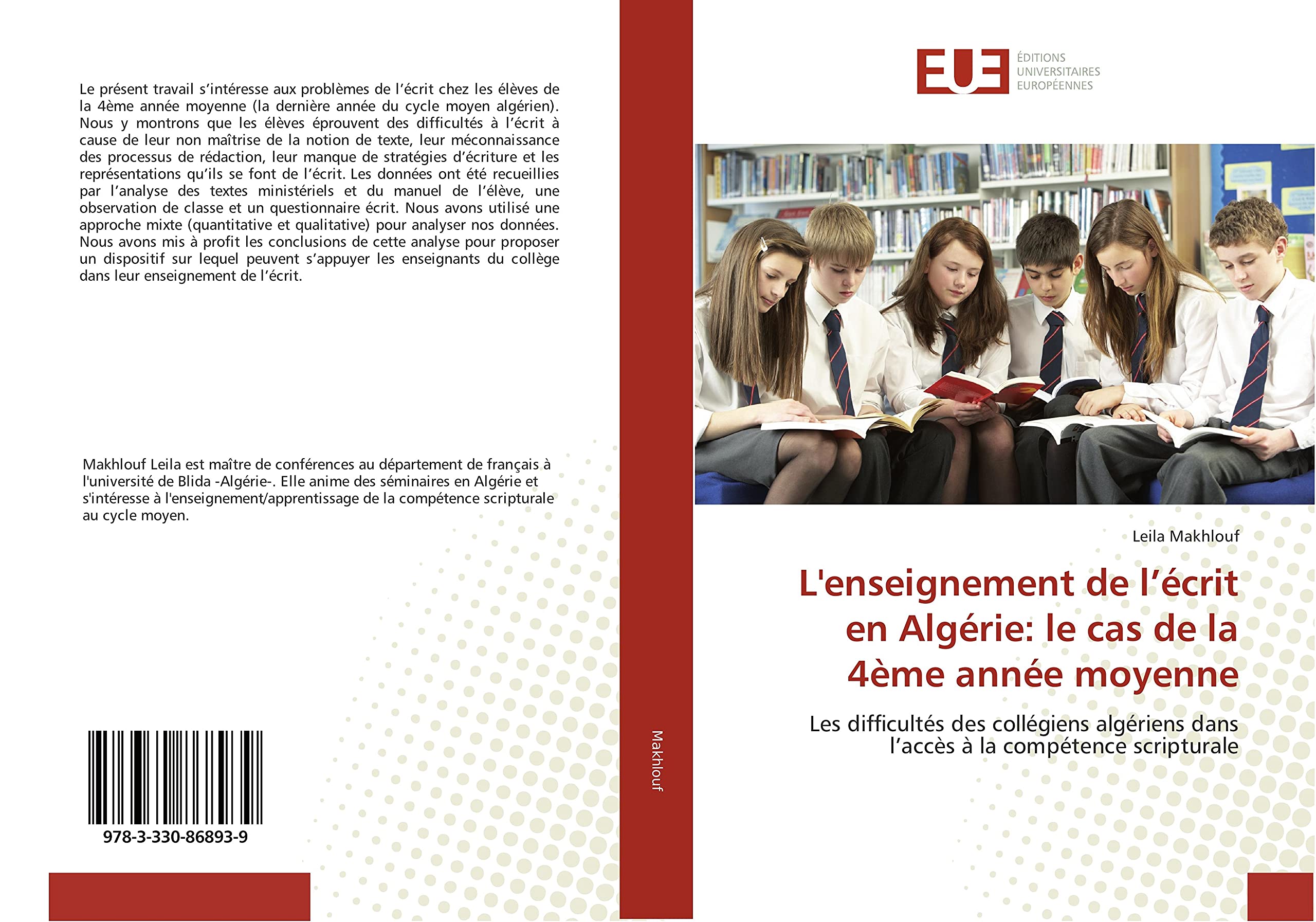 L'enseignement de l’écrit en Algérie: le cas de la 4ème année moyenne: Les difficultés des collégiens algériens dans l’accès à la compétence scripturale book