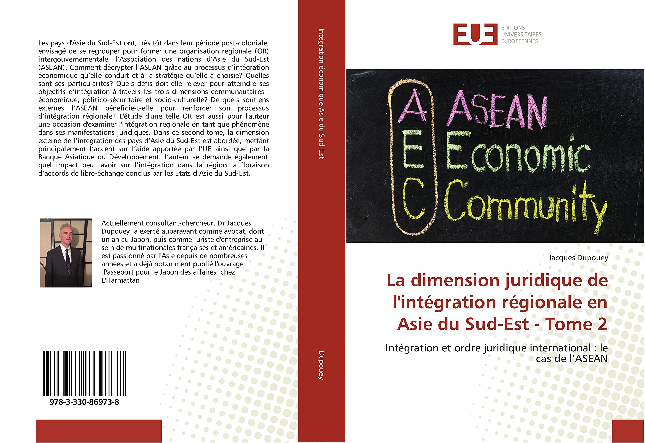La dimension juridique de l'intégration régionale en Asie du Sud-Est - Tome 2: Intégration et ordre juridique international : le cas de l’ASEAN book