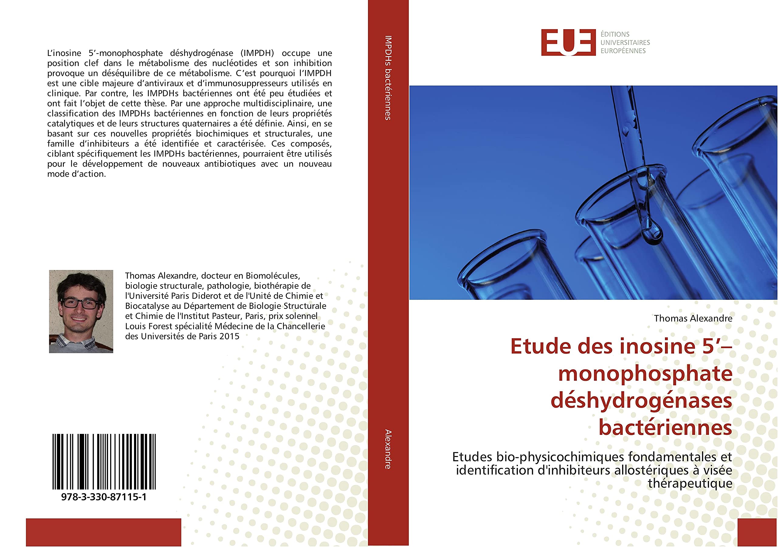 Etude des inosine 5’–monophosphate déshydrogénases bactériennes: Etudes bio-physicochimiques fondamentales et identification d'inhibiteurs allostériques à visée thérapeutique book