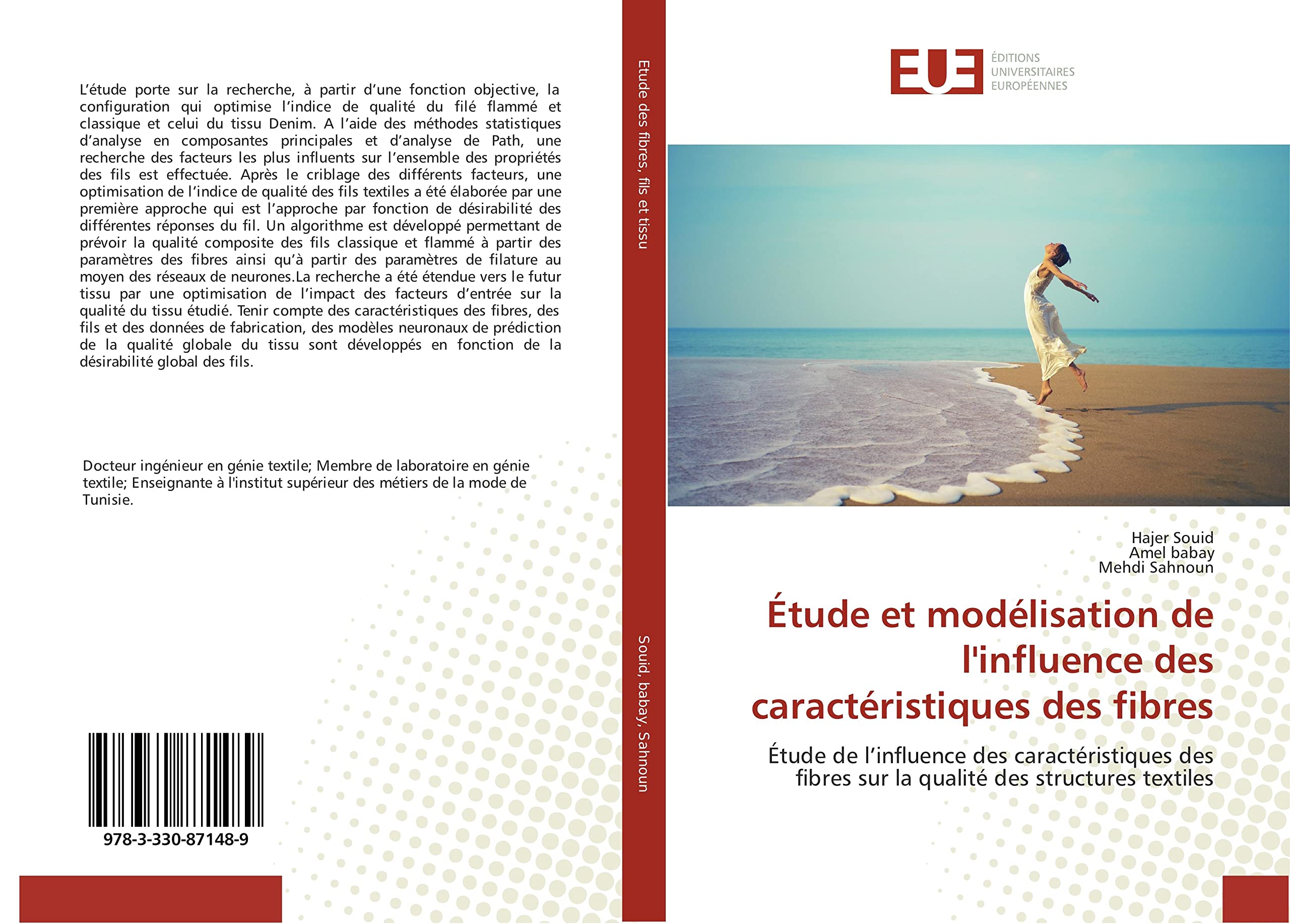 Etude et modelisation de l'influence des caracteristiques des fibres: Etude de l'influence des caracteristiques des fibres sur la qualite des structures textiles book