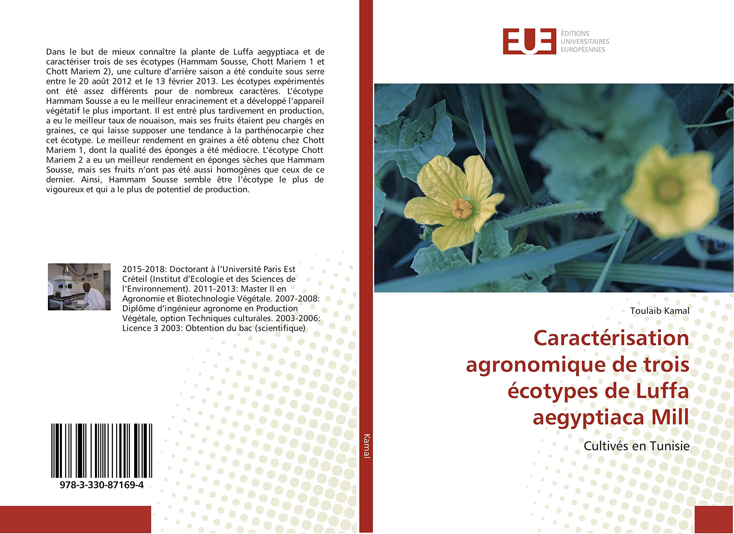 Caractérisation agronomique de trois écotypes de Luffa aegyptiaca Mill: Cultivés en Tunisie book