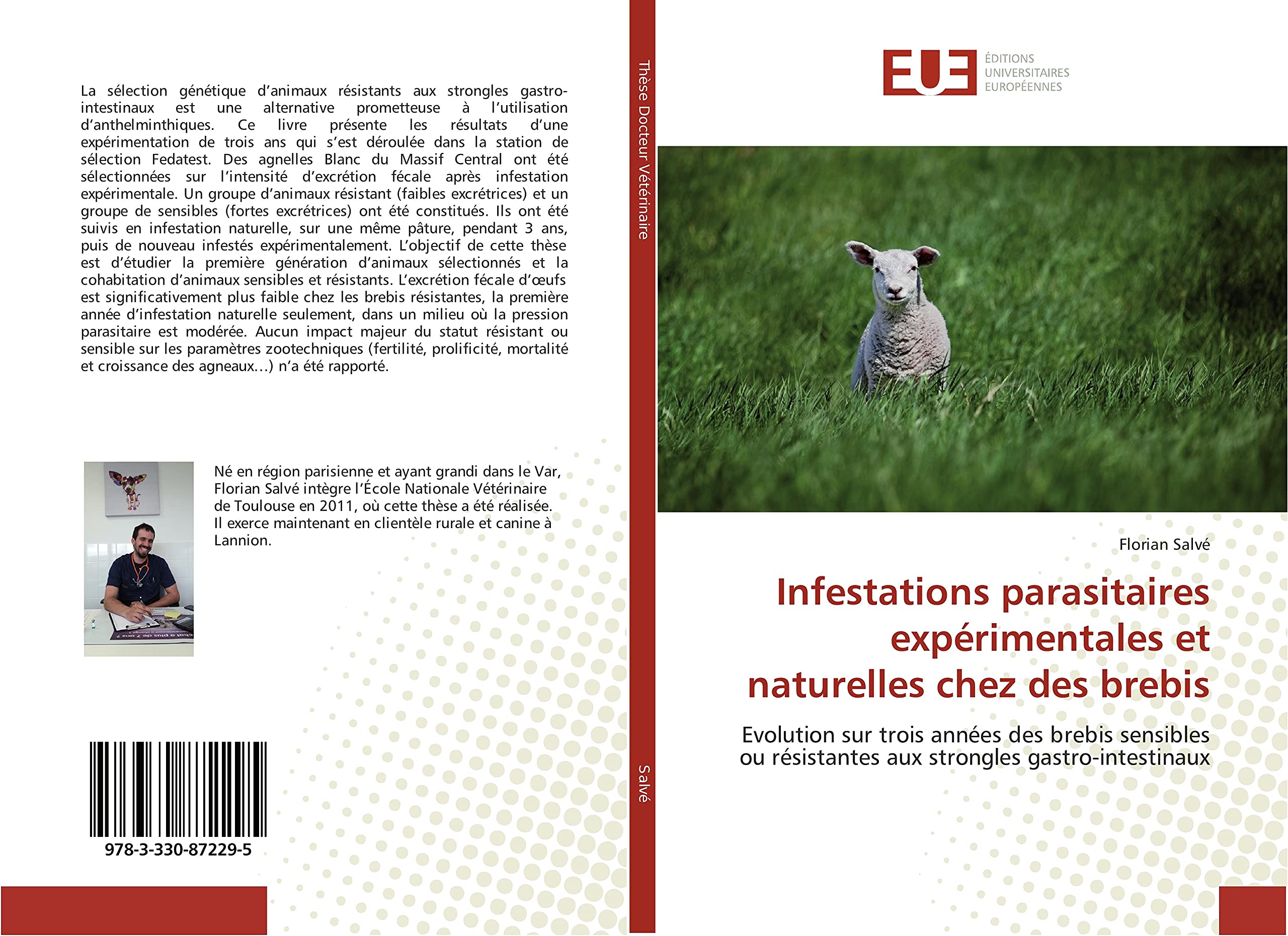 Infestations parasitaires expérimentales et naturelles chez des brebis: Evolution sur trois années des brebis sensibles ou résistantes aux strongles gastro-intestinaux book
