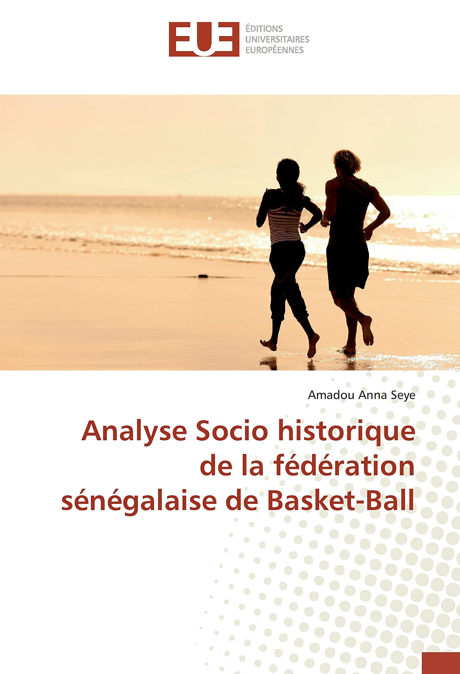 Analyse Socio historique de la fédération sénégalaise de Basket-Ball book
