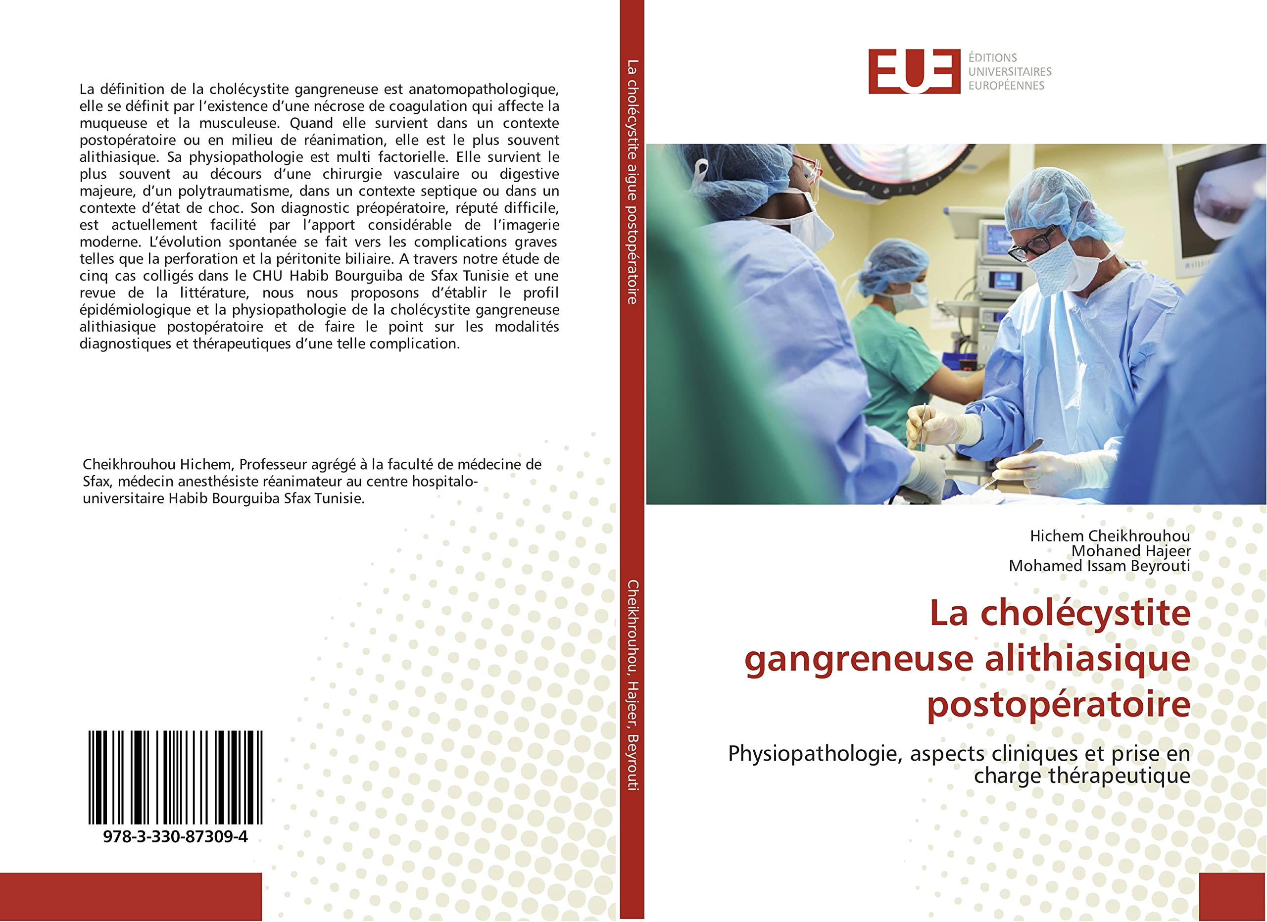 La cholécystite gangreneuse alithiasique postopératoire: Physiopathologie, aspects cliniques et prise en charge thérapeutique book