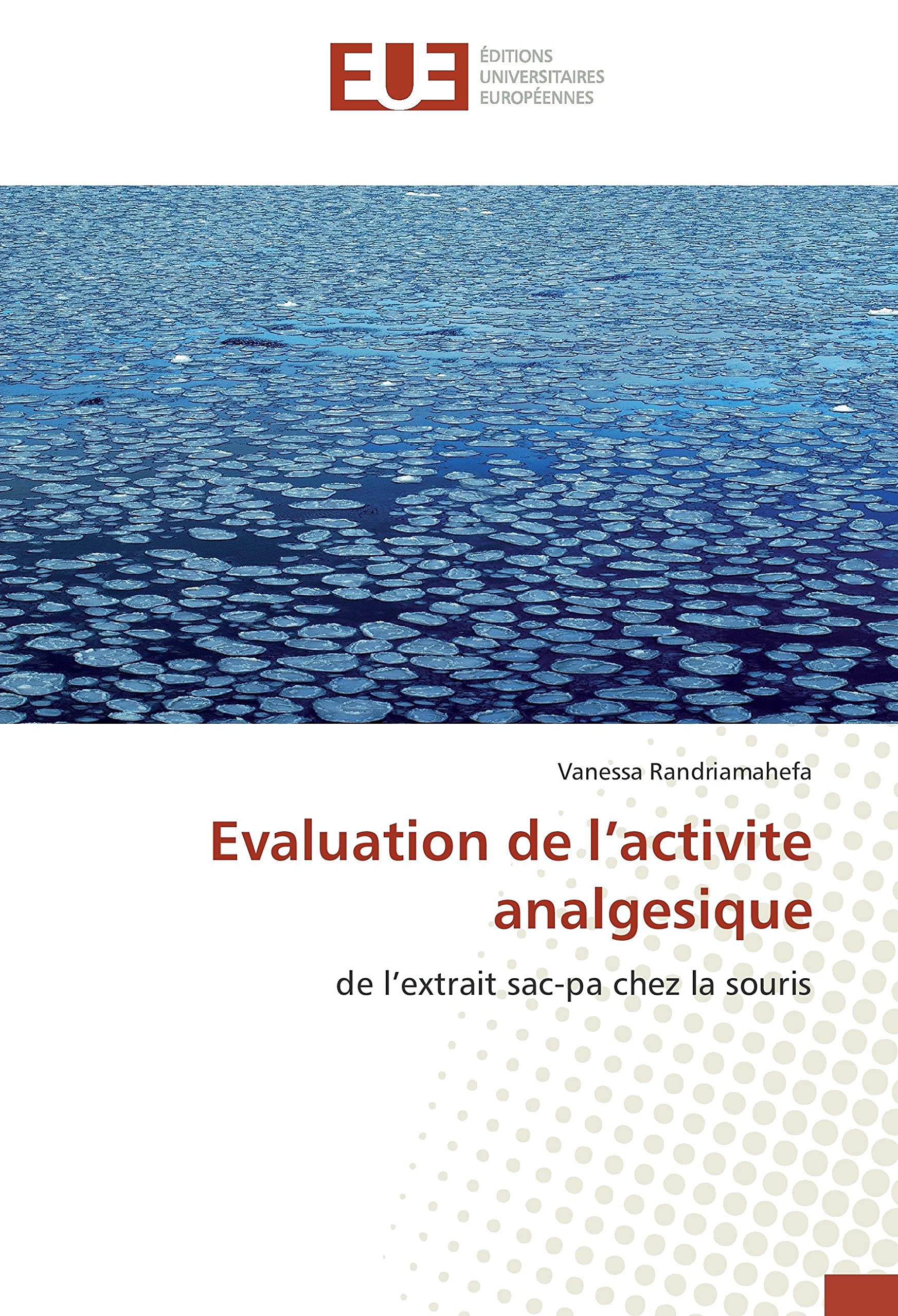 Evaluation de l'activite analgesique: De l'extrait sac-pa chez la souris book