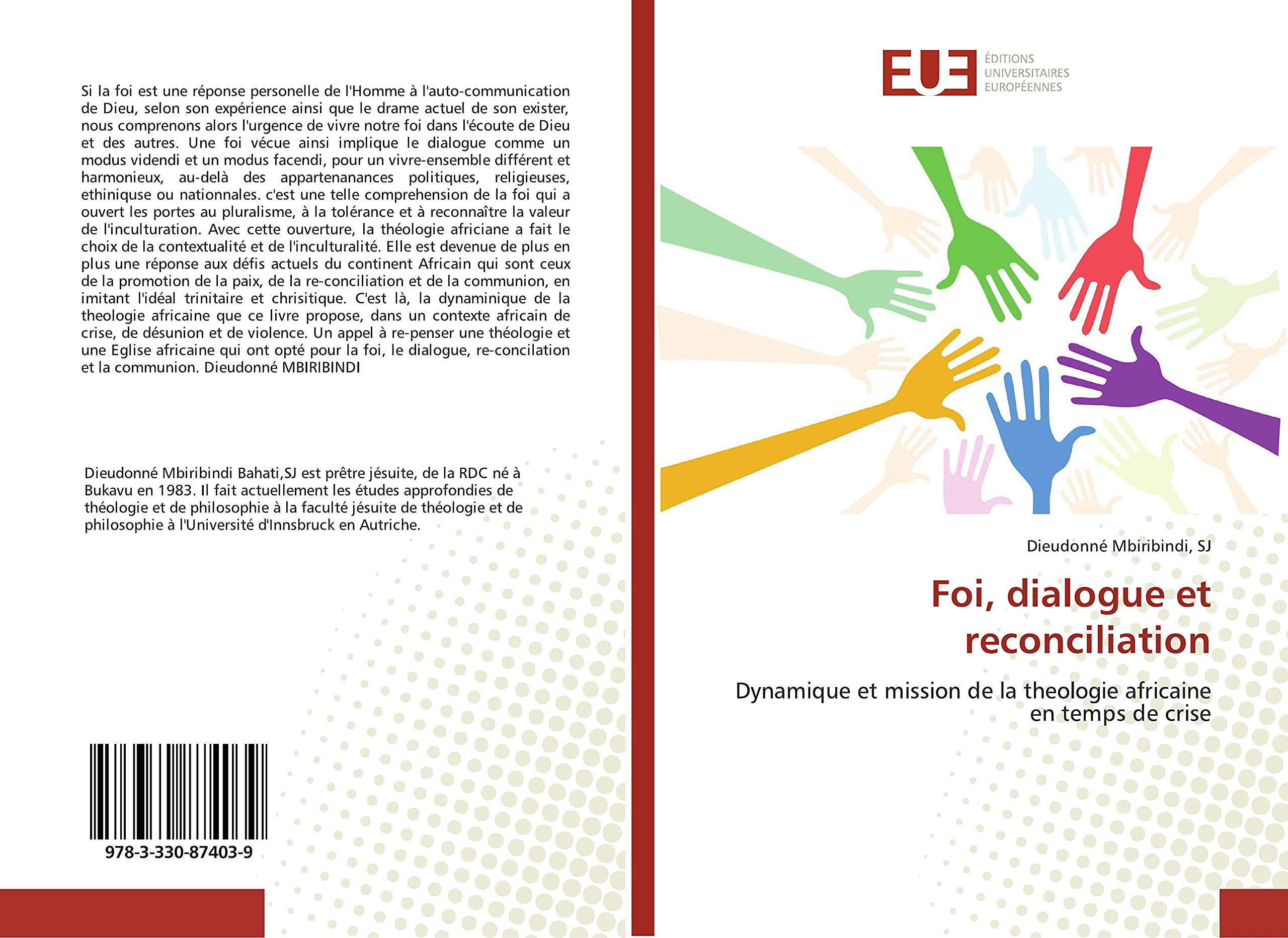 Foi, dialogue et reconciliation: Dynamique et mission de la theologie africaine en temps de crise book
