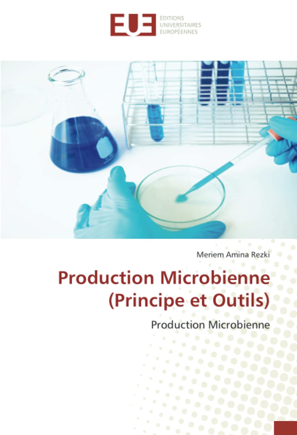 Production Microbienne (Principe et Outils): Production Microbienne book