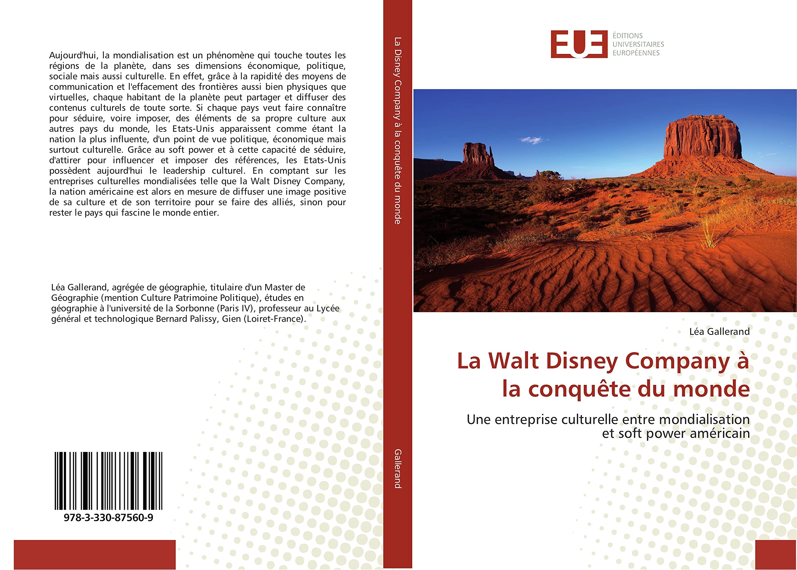 La Walt Disney Company à la conquête du monde: Une entreprise culturelle entre mondialisation et soft power américain book