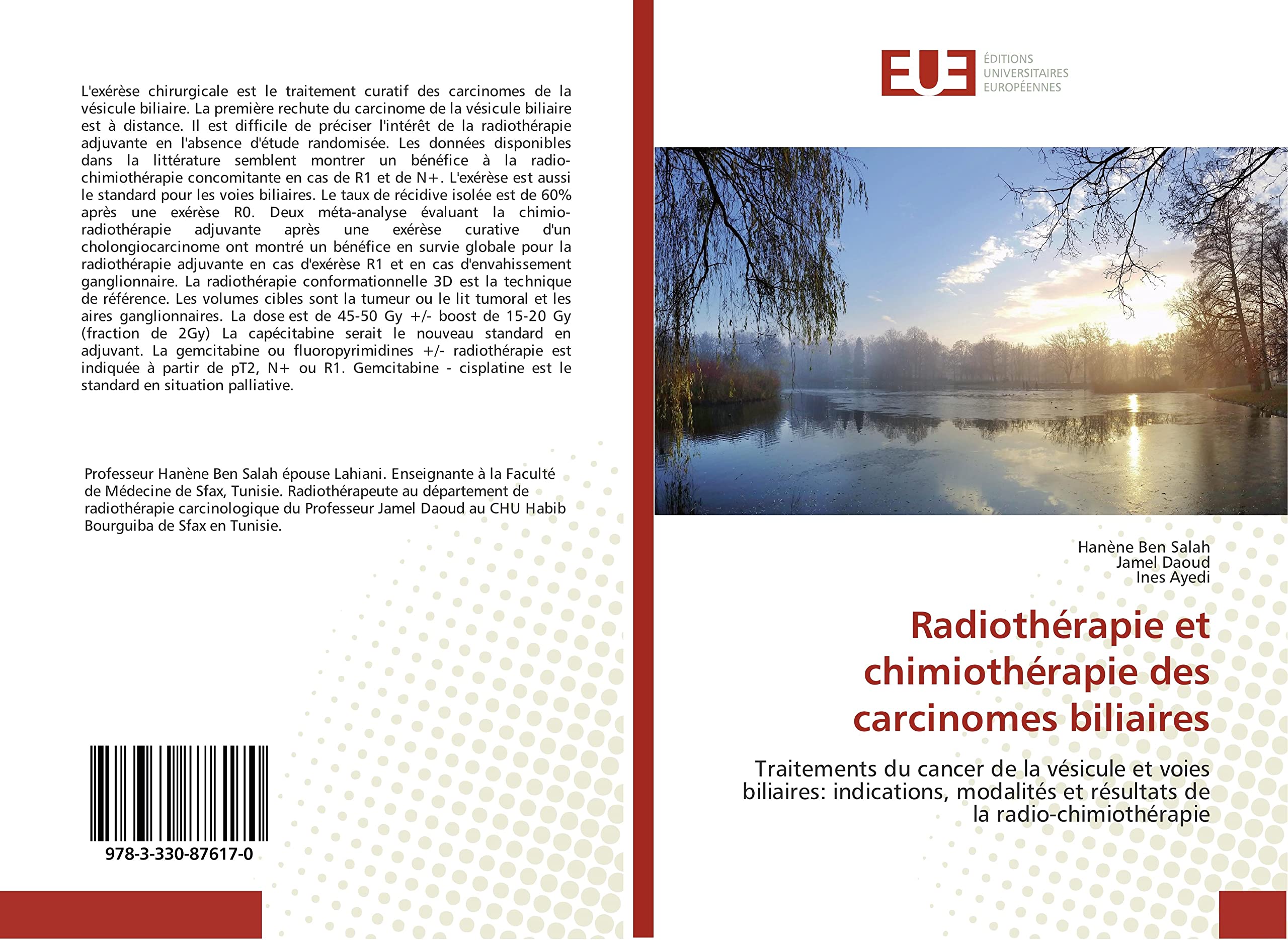 Radiothérapie et chimiothérapie des carcinomes biliaires: Traitements du cancer de la vésicule et voies biliaires: indications, modalités et résultats de la radio-chimiothérapie book