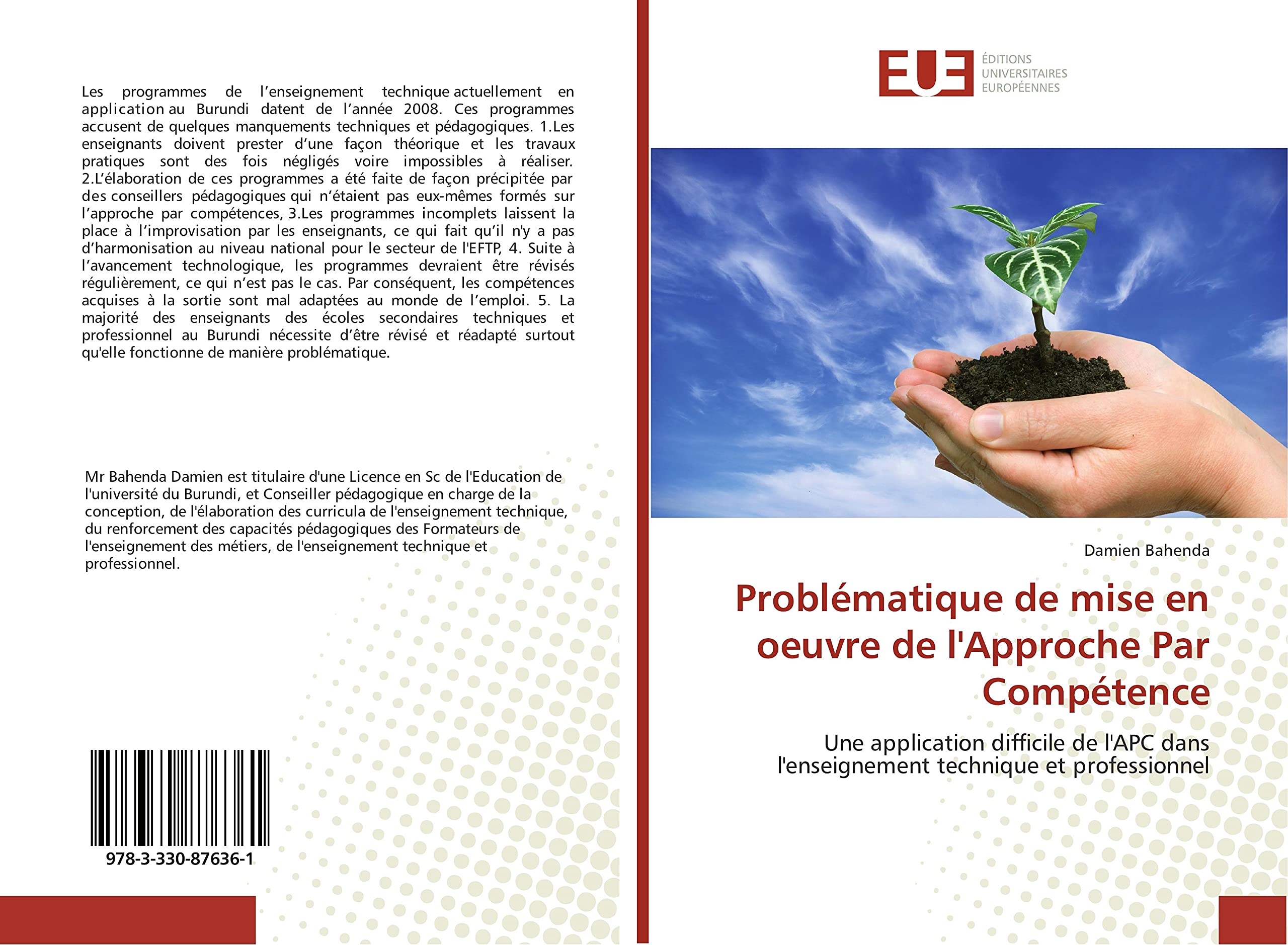 Problématique de mise en oeuvre de l'Approche Par Compétence: Une application difficile de l'APC dans l'enseignement technique et professionnel book