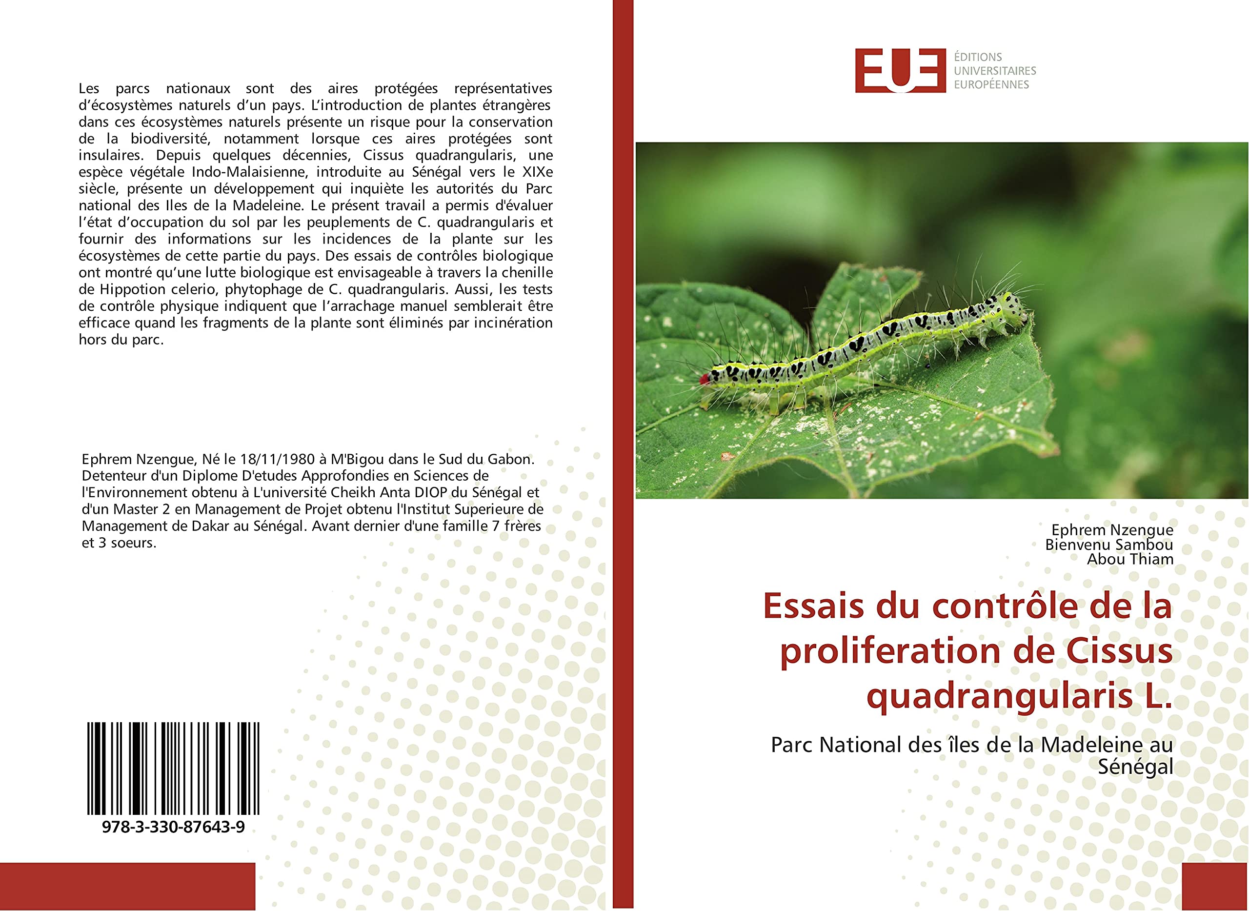 Essais du contrôle de la proliferation de Cissus quadrangularis L.: Parc National des îles de la Madeleine au Sénégal book