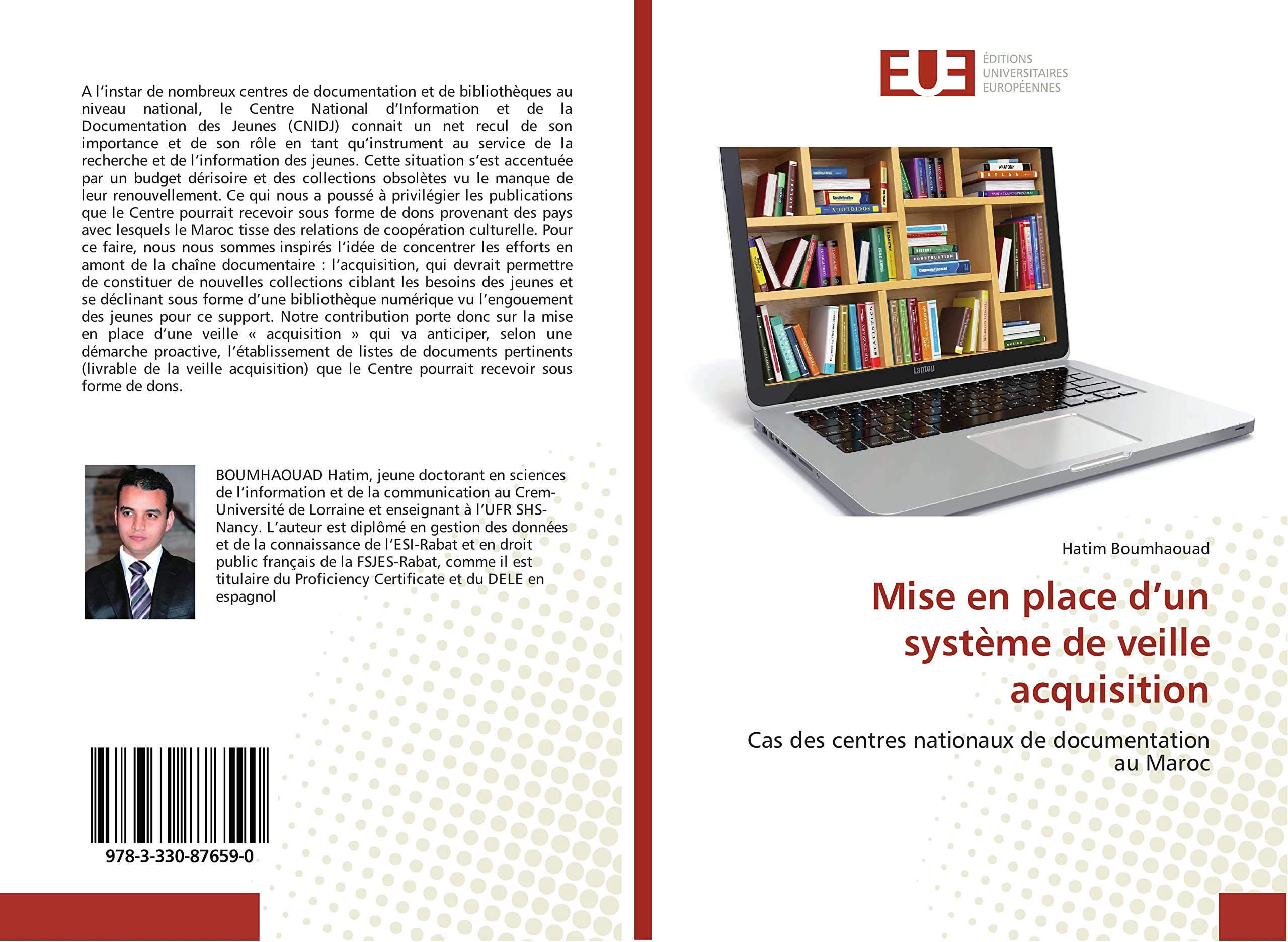 Mise en place d'un systeme de veille acquisition: Cas des centrès nationaux de documentation au Maroc book