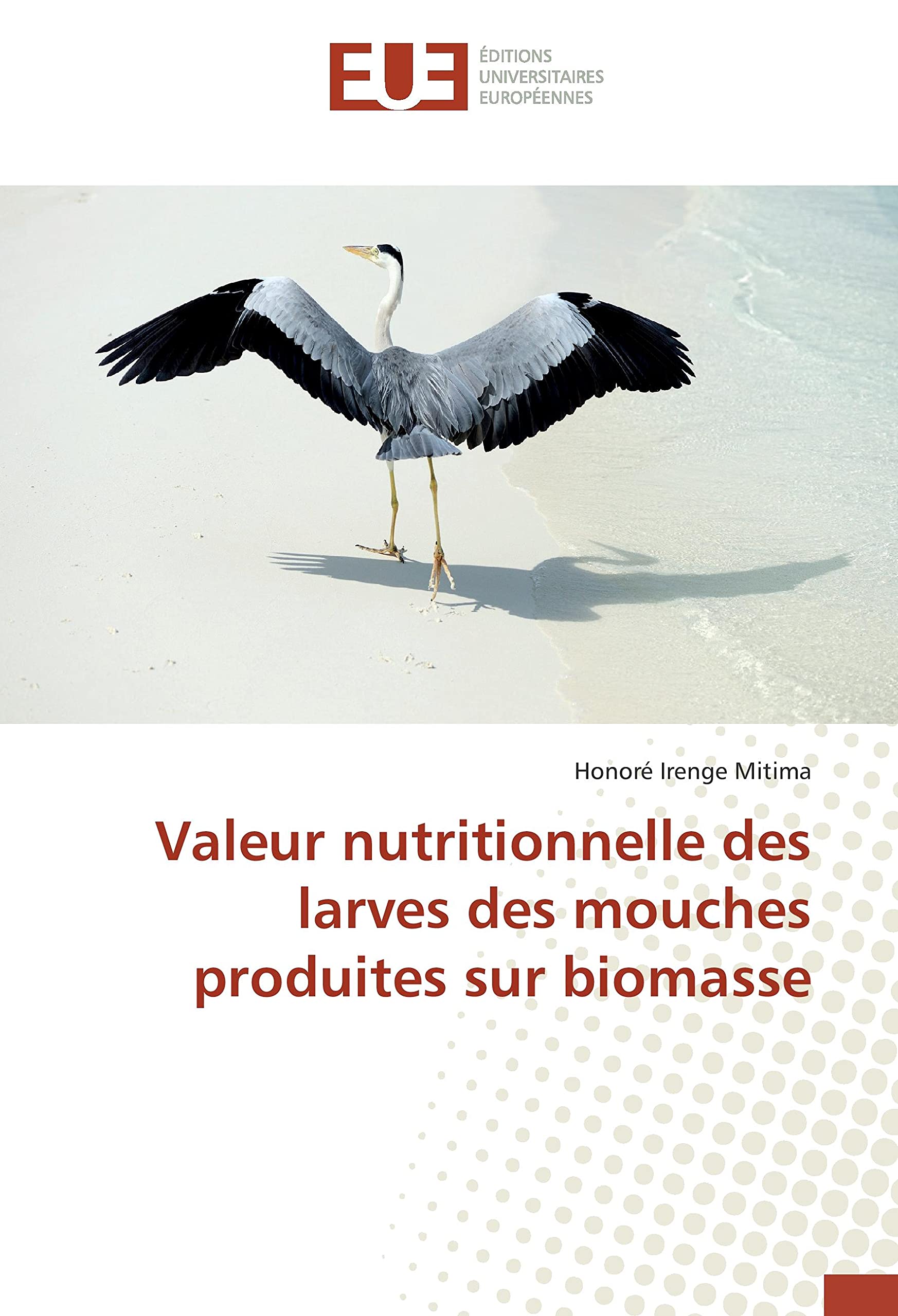 Valeur nutritionnelle des larves des mouches produites sur biomasse book