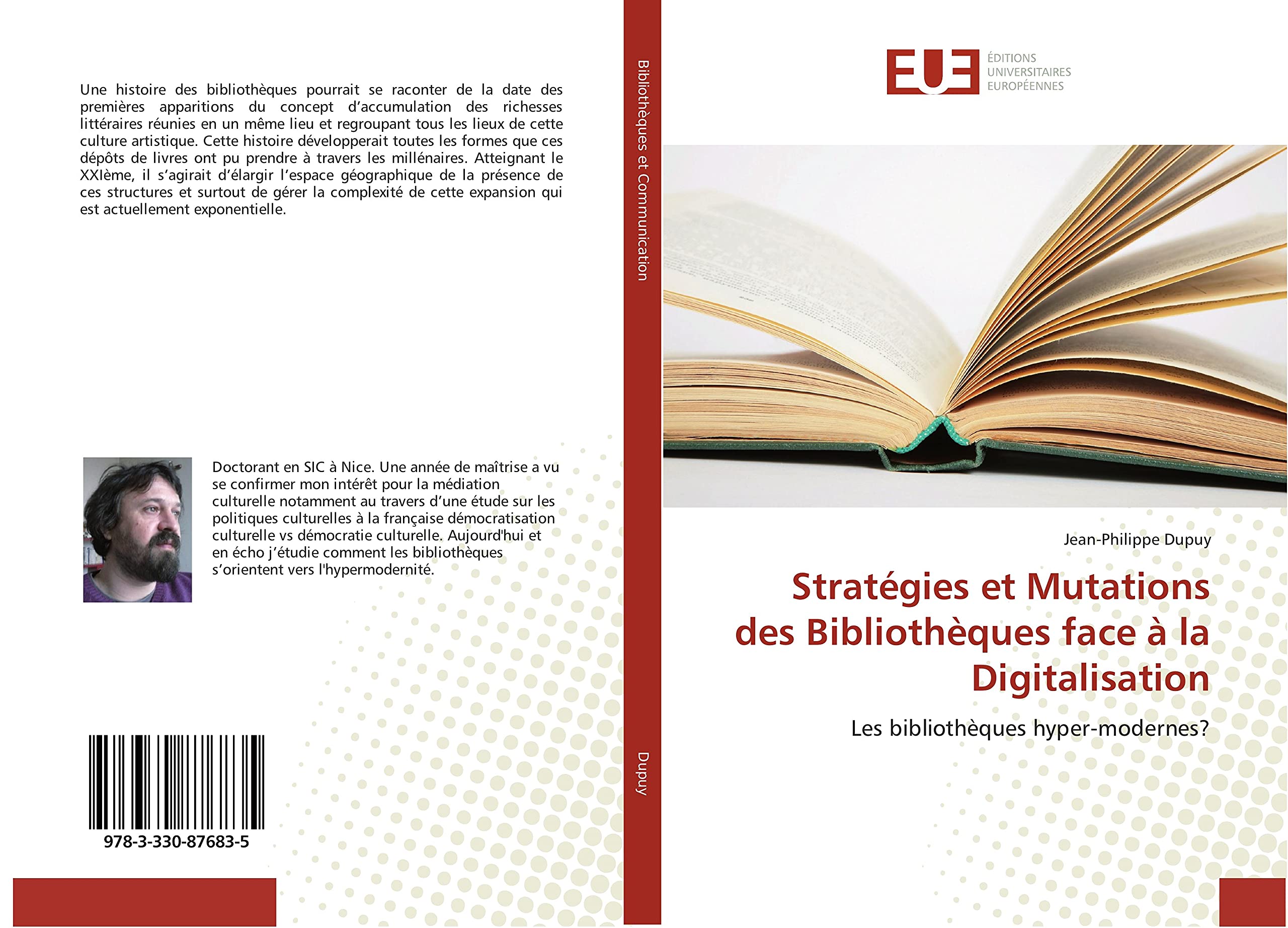 Stratégies et Mutations des Bibliothèques face à la Digitalisation: Les bibliothèques hyper-modernes? book