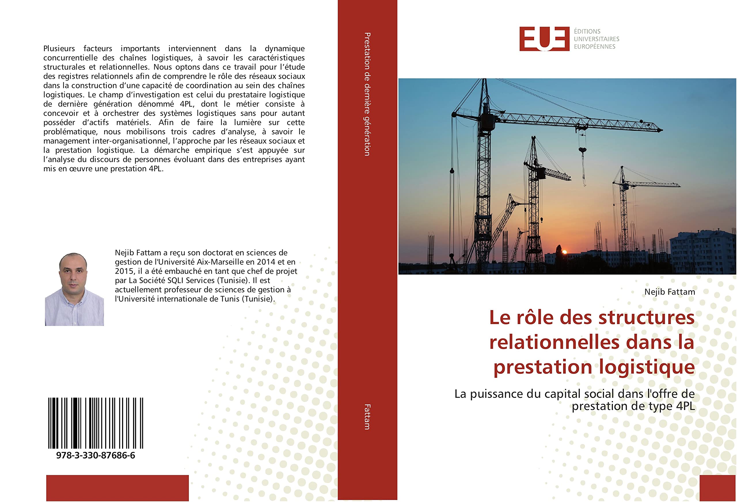 Le role des structures relationnelles dans la prestation logistique: La puissance du capital social dans l'offre de prestation de type 4PL book