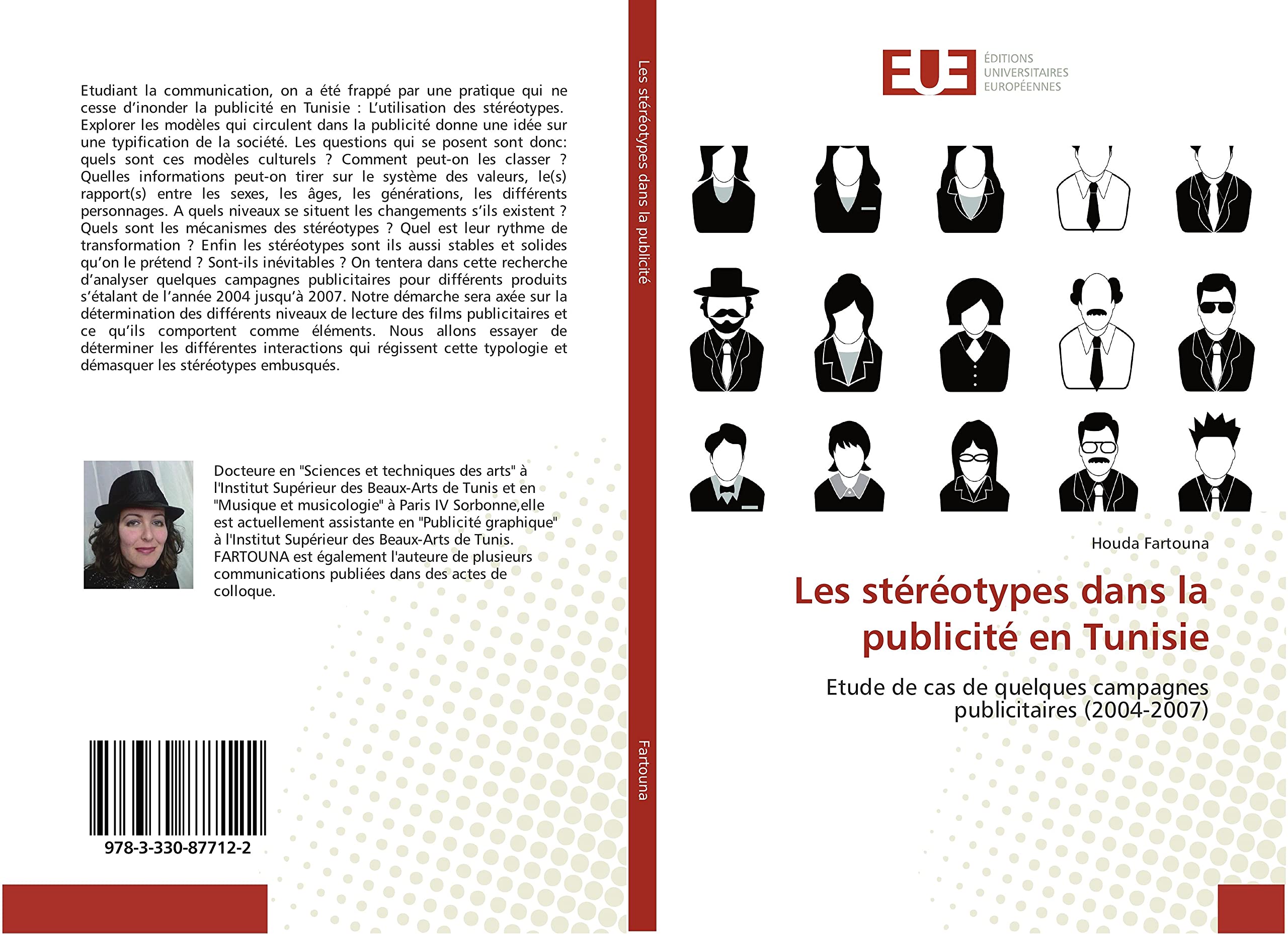Les stéréotypes dans la publicité en Tunisie: Etude de cas de quelques campagnes publicitaires (2004-2007) book