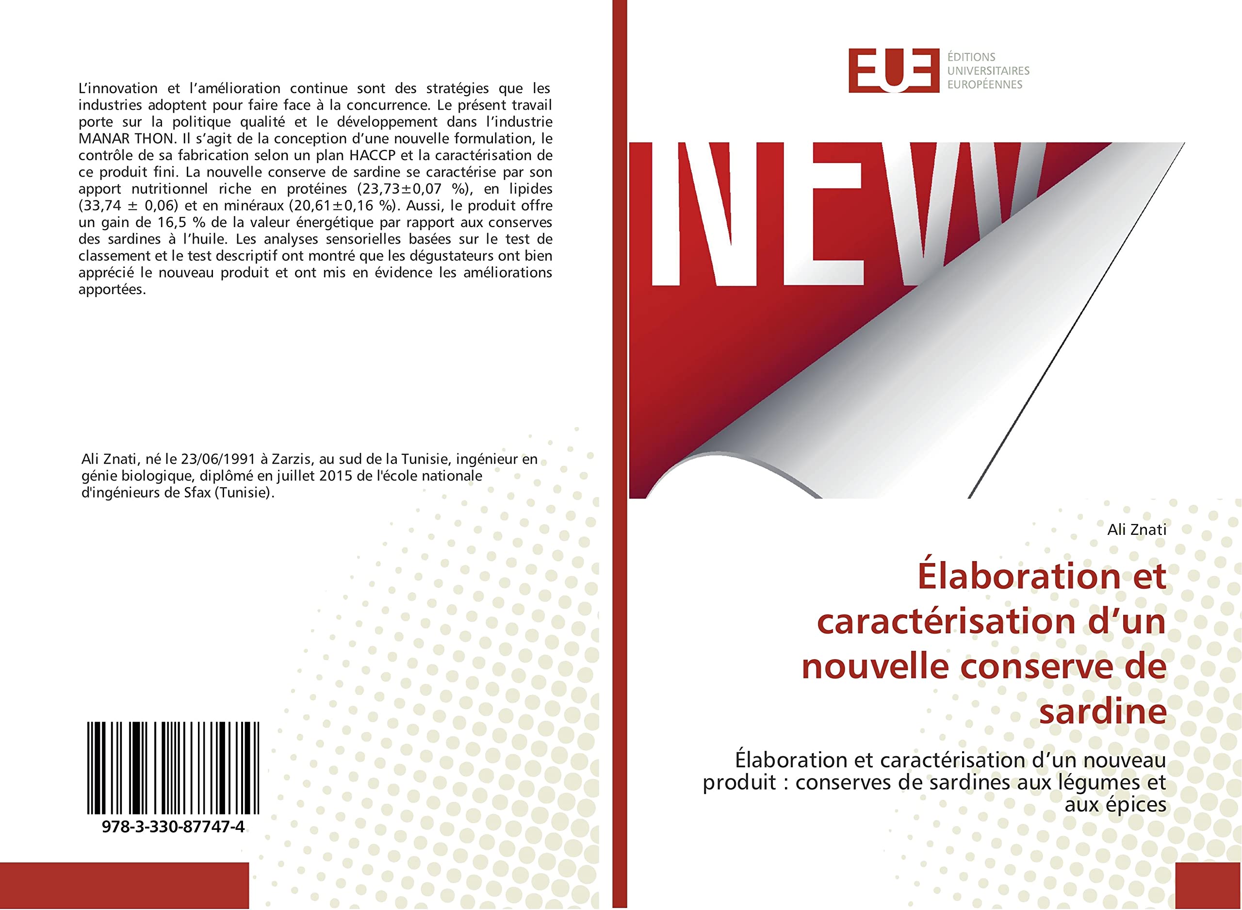Elaboration et caracterisation d'un nouvelle conserve de sardine: Elaboration et caracterisation d'un nouveau produit :conserves de sardines aux legumes et aux epices book