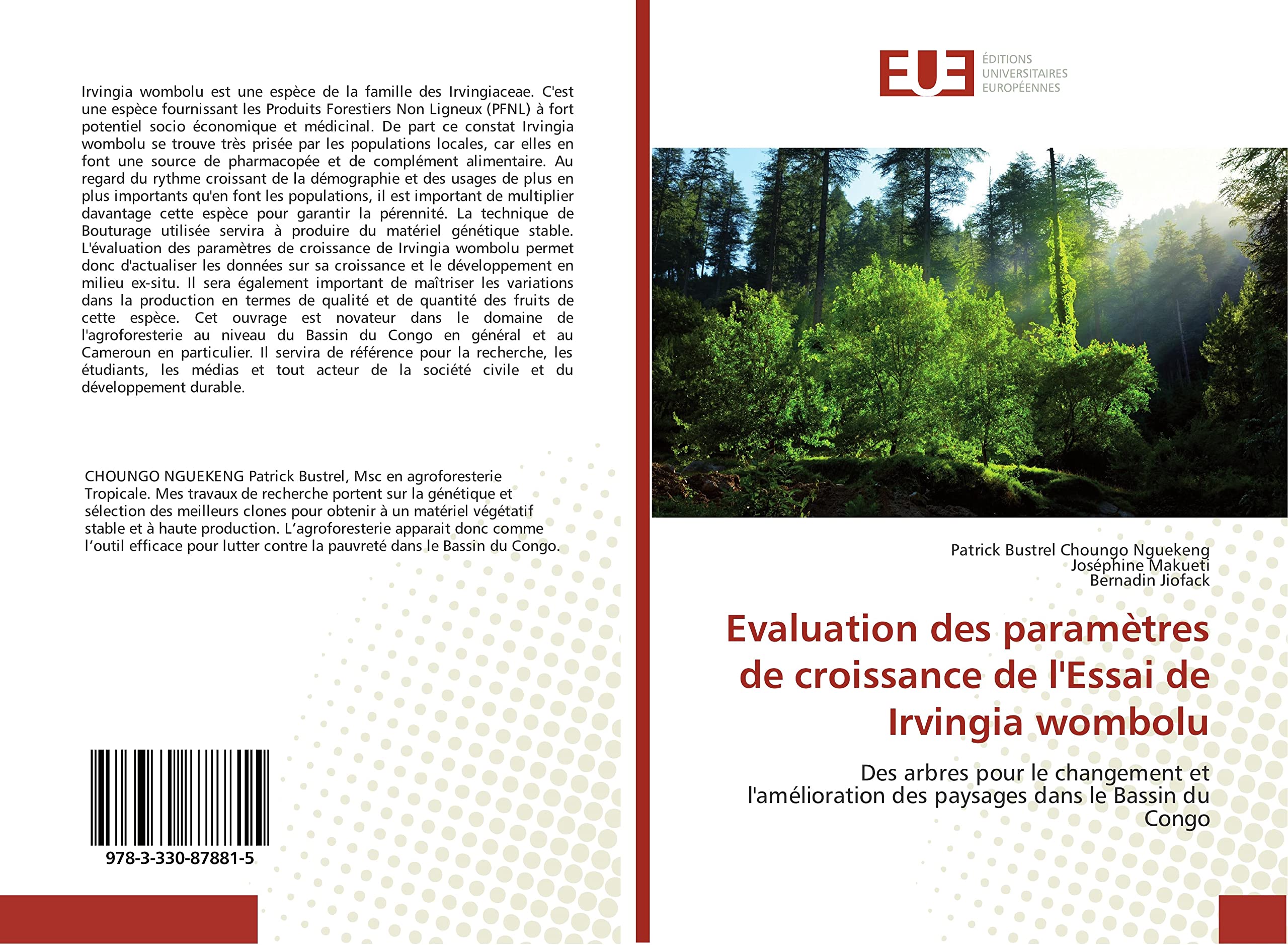 Evaluation des paramètres de croissance de l'Essai de Irvingia wombolu: Des arbres pour le changement et l'amélioration des paysages dans le Bassin du Congo book