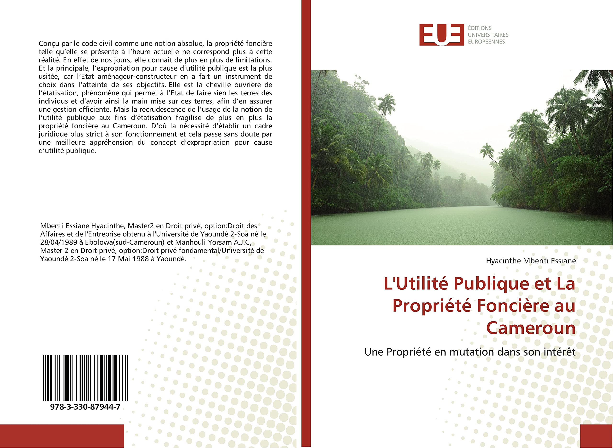 L'Utilité Publique et La Propriété Foncière au Cameroun: Une Propriété en mutation dans son intérêt book