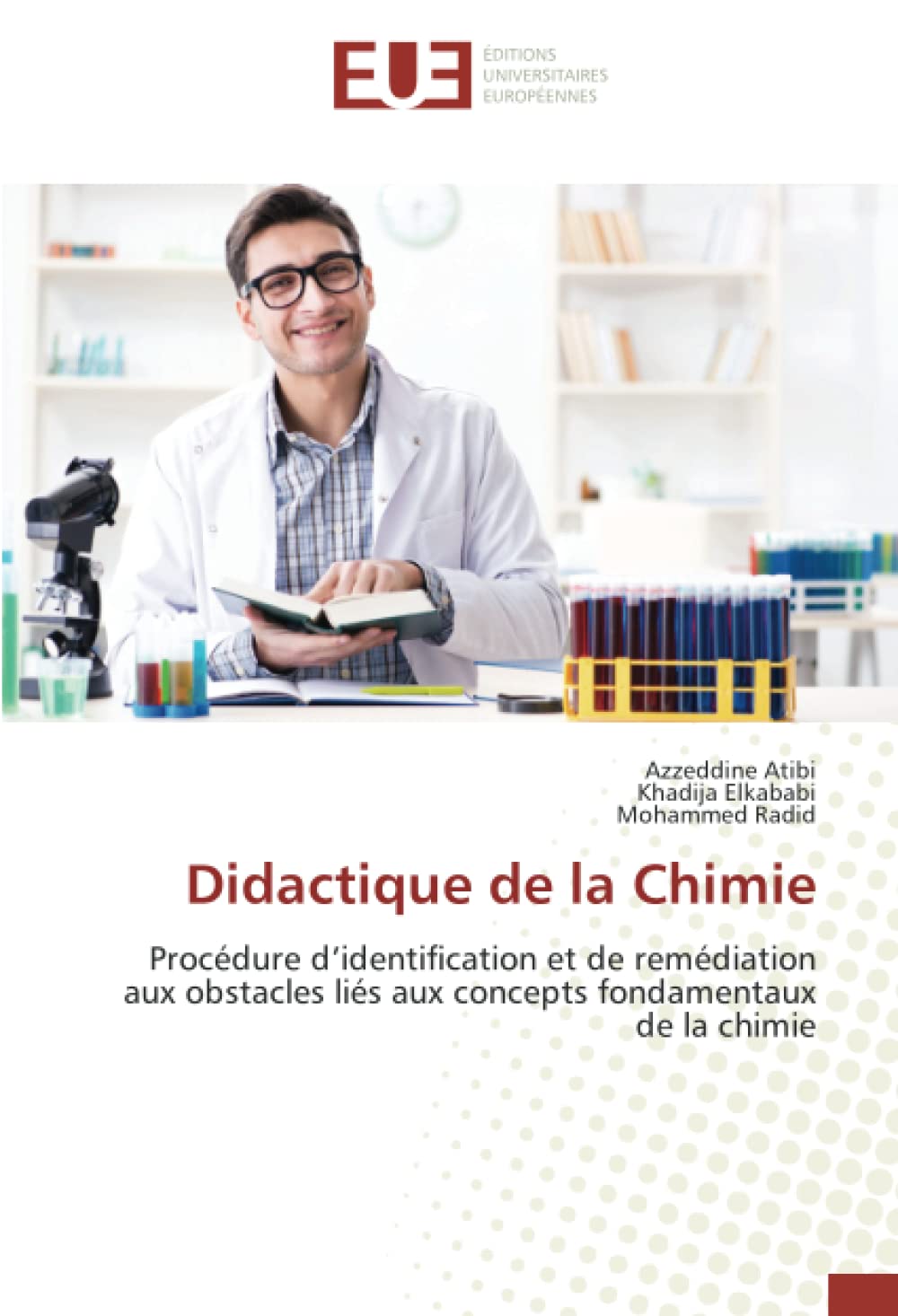 Didactique de la Chimie: Procédure d’identification et de remédiation aux obstacles liés aux concepts fondamentaux de la chimie book